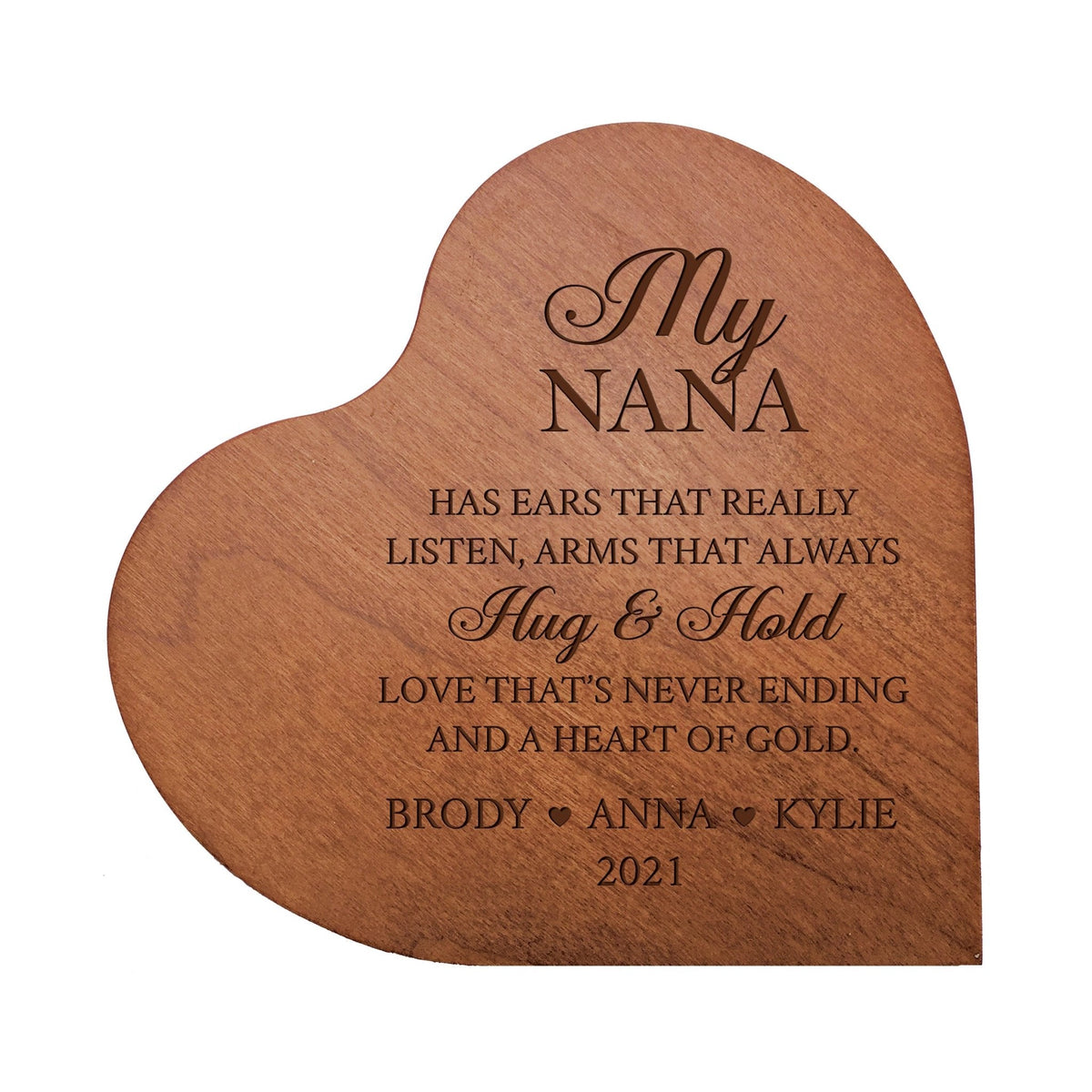 Personalized Modern Nana’s Love Solid Wood Heart Decoration With Inspirational Verse Keepsake Gift 5x5.25 - Nana Has Ears That Really = Hug &amp; Hold - LifeSong Milestones