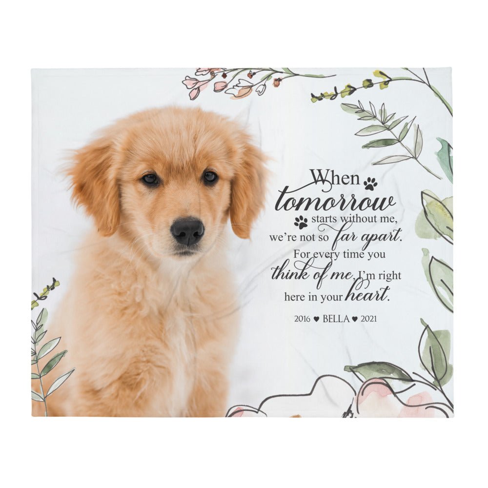 Personalized Pet Memorial Printed Throw Blanket - When Tomorrow Starts Without Me - LifeSong Milestones