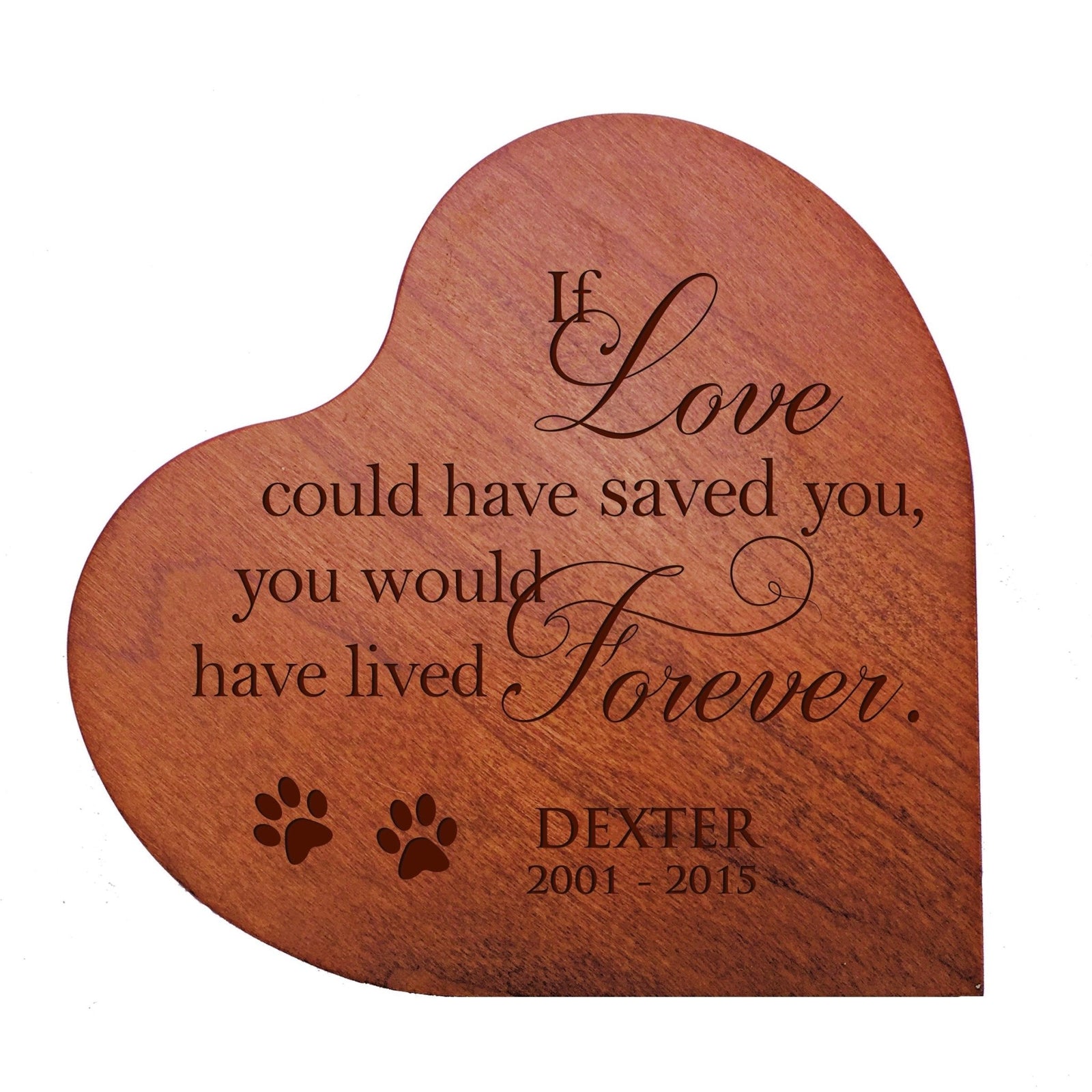 Pet Memorial Heart Block Décor - If Love Could Have Saved You - LifeSong Milestones