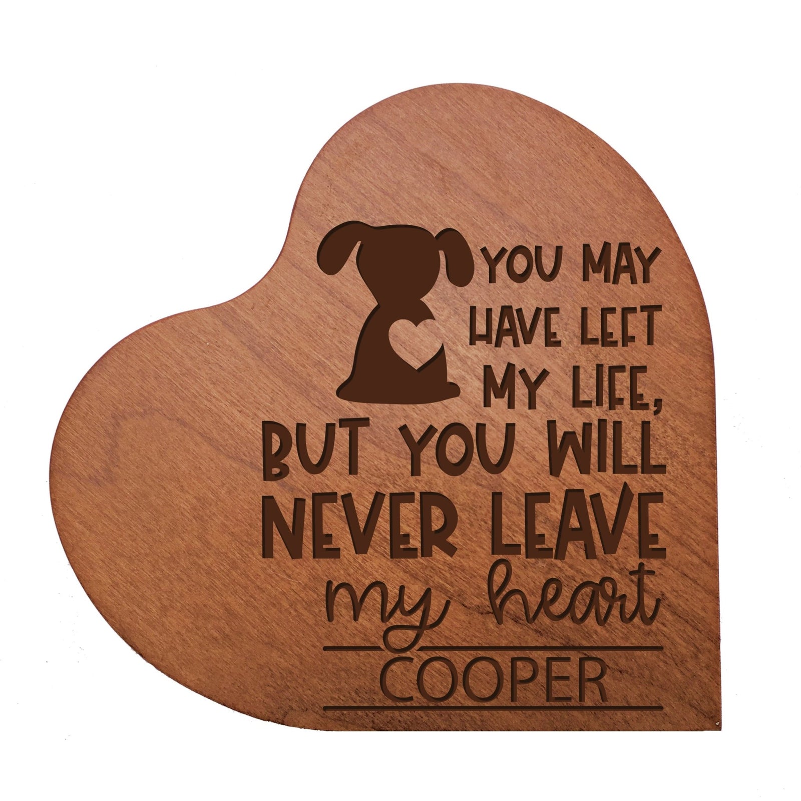 Pet Memorial Heart Block Décor - You May Have Left My Life (Dog) - LifeSong Milestones