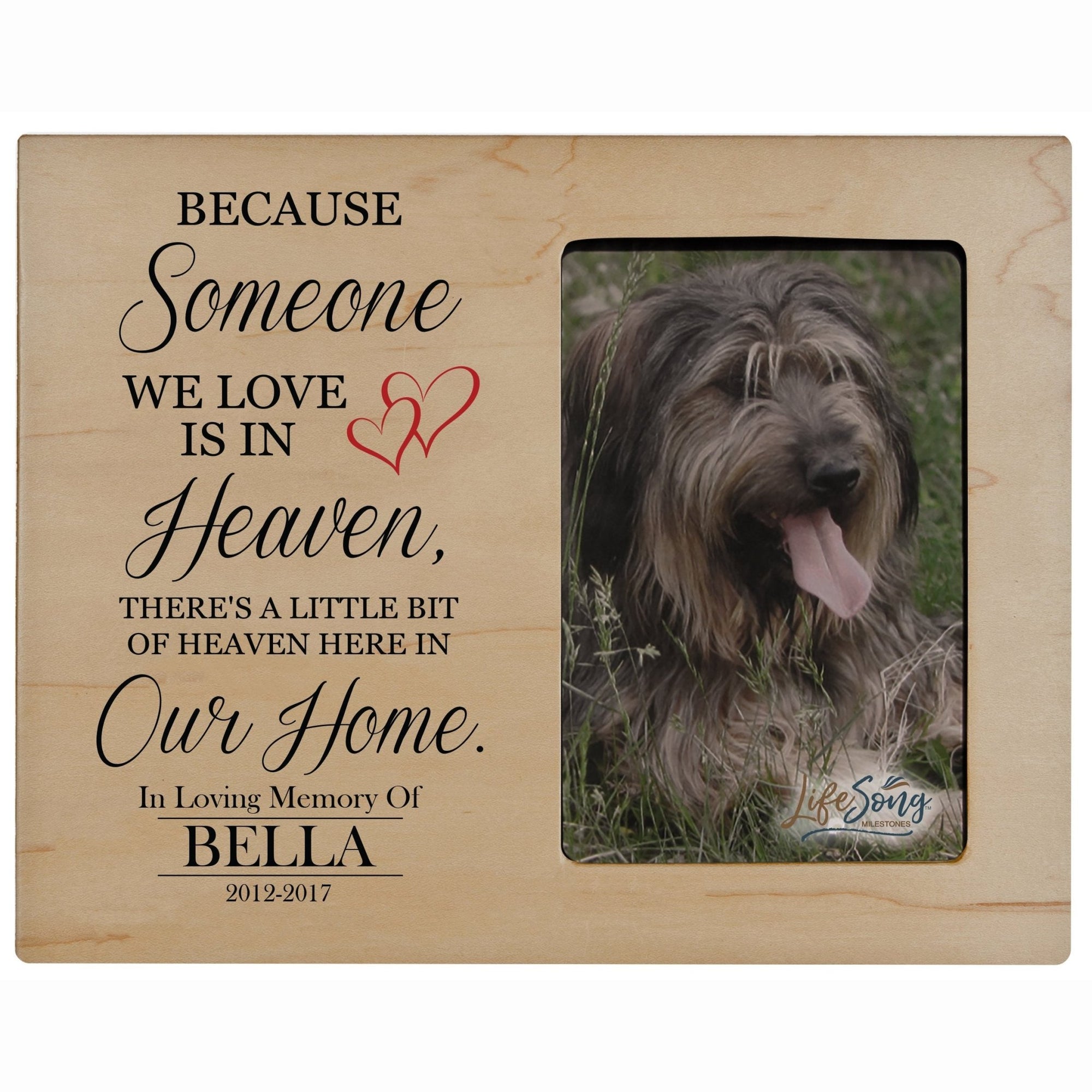 Pet Memorial Picture Frame - Because Someone We Love Is In Heaven - LifeSong Milestones