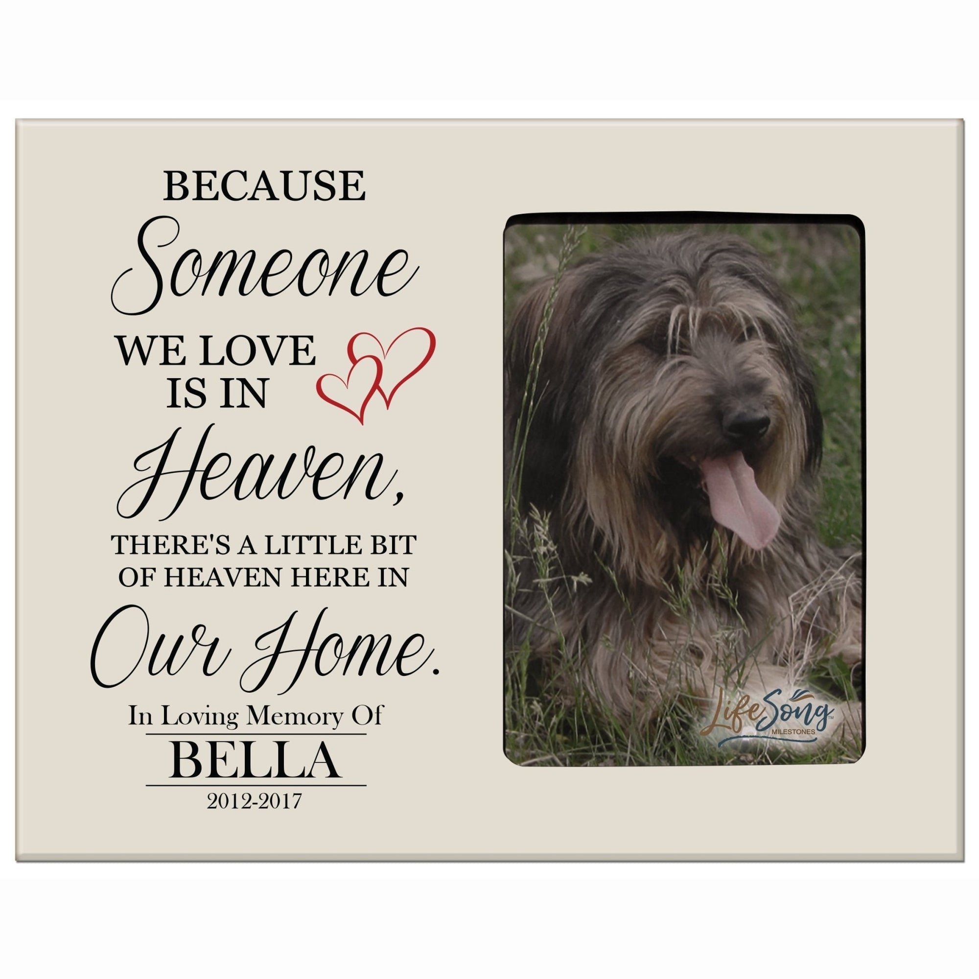 Pet Memorial Picture Frame - Because Someone We Love Is In Heaven - LifeSong Milestones