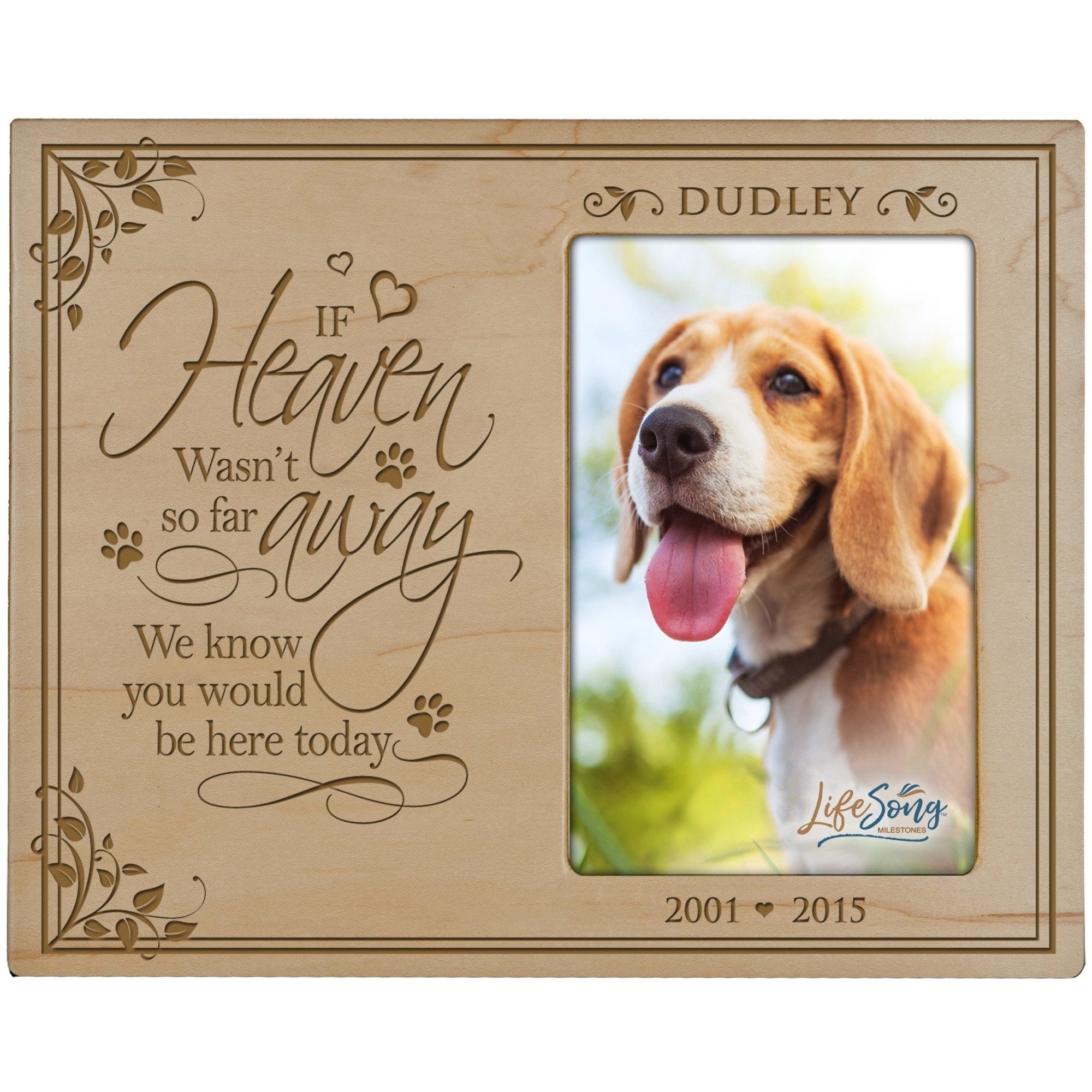 Pet Memorial Picture Frame - If Heaven Wasn't So Far Away - LifeSong Milestones