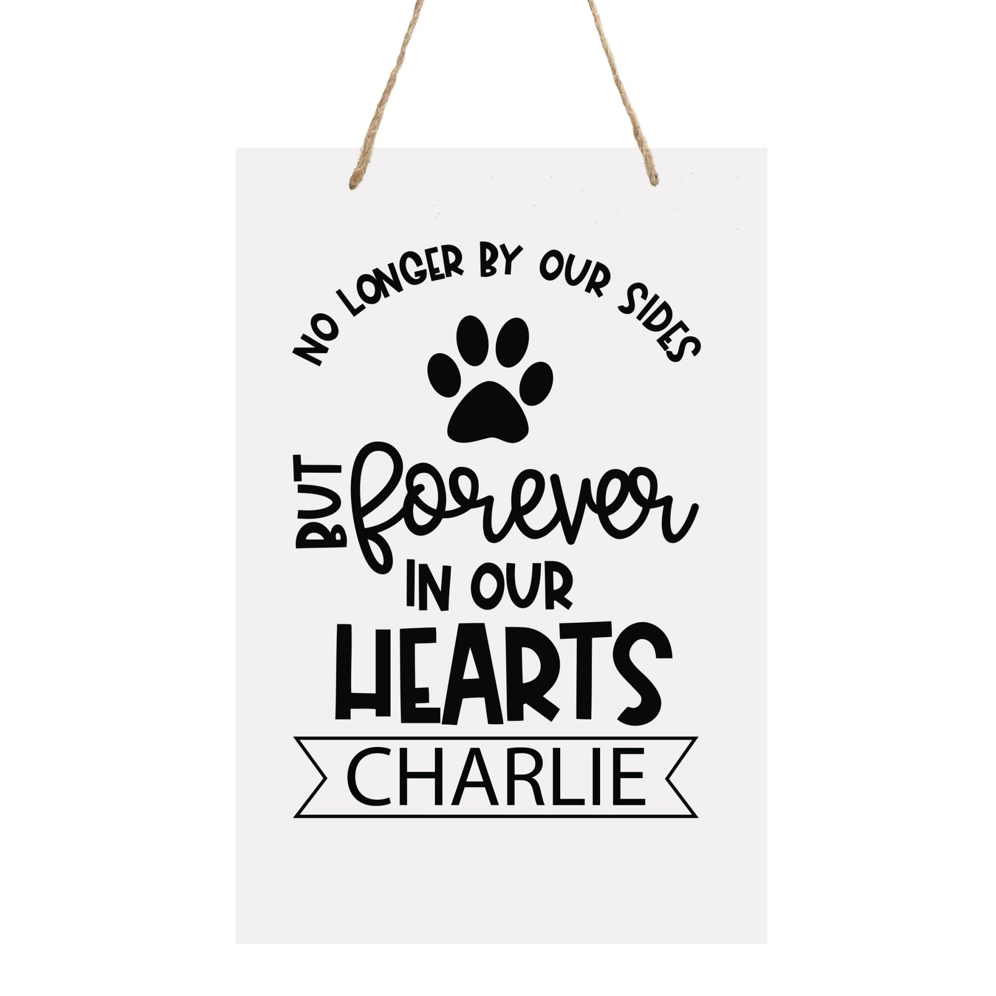 Pet Memorial Rope Sign Décor - No Longer By Our Sides - LifeSong Milestones