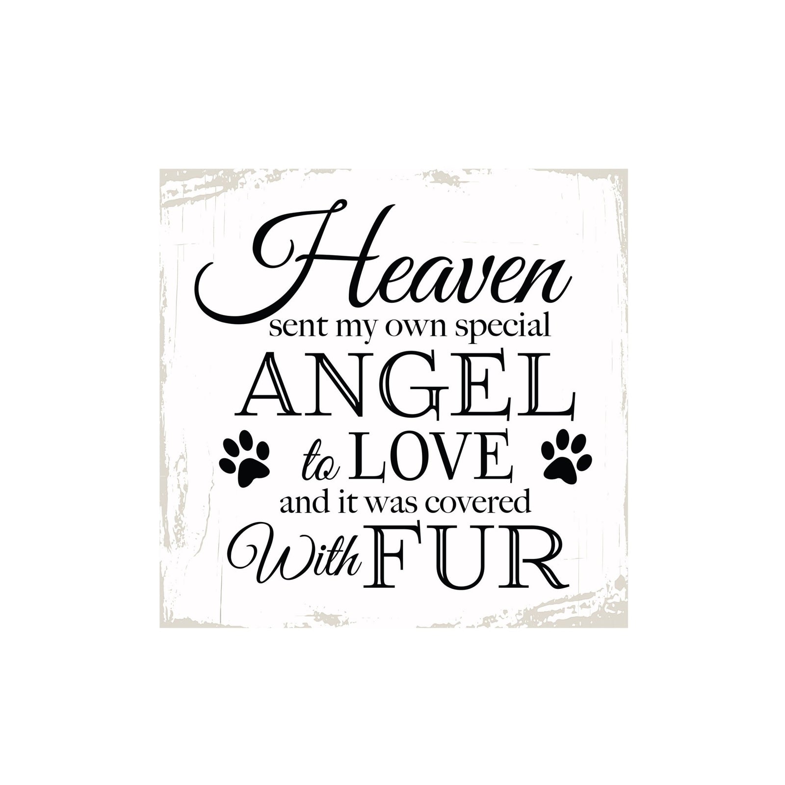 Pet Memorial shelf decor Plaque Décor - Heaven Sent My Own Angel - LifeSong Milestones