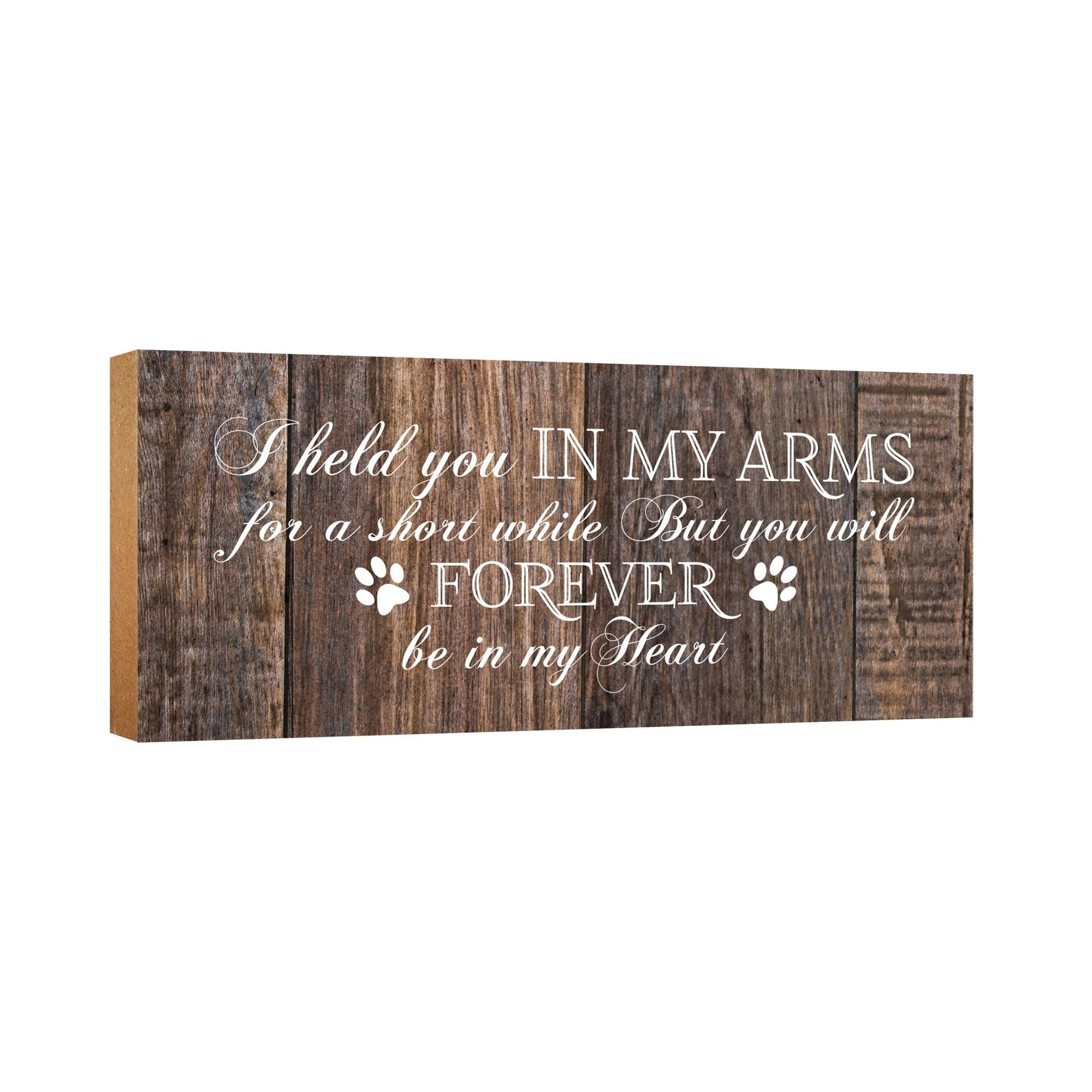 Pet Memorial shelf decor Plaque Décor - I Held You In My Arms - LifeSong Milestones