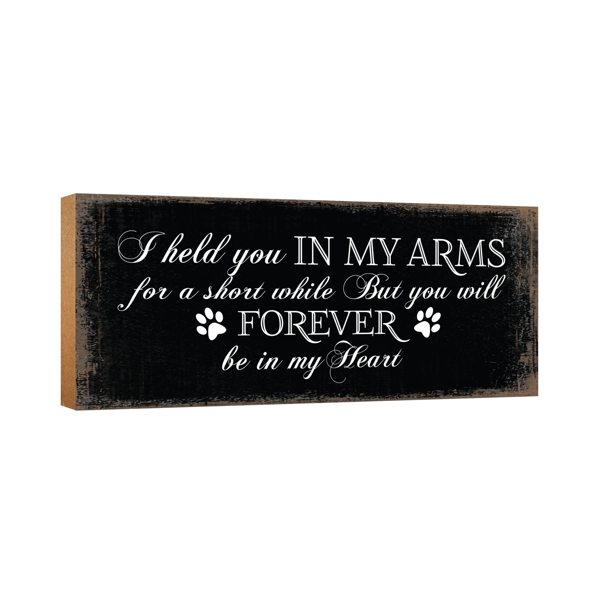 Pet Memorial shelf decor Plaque Décor - I Held You In My Arms - LifeSong Milestones