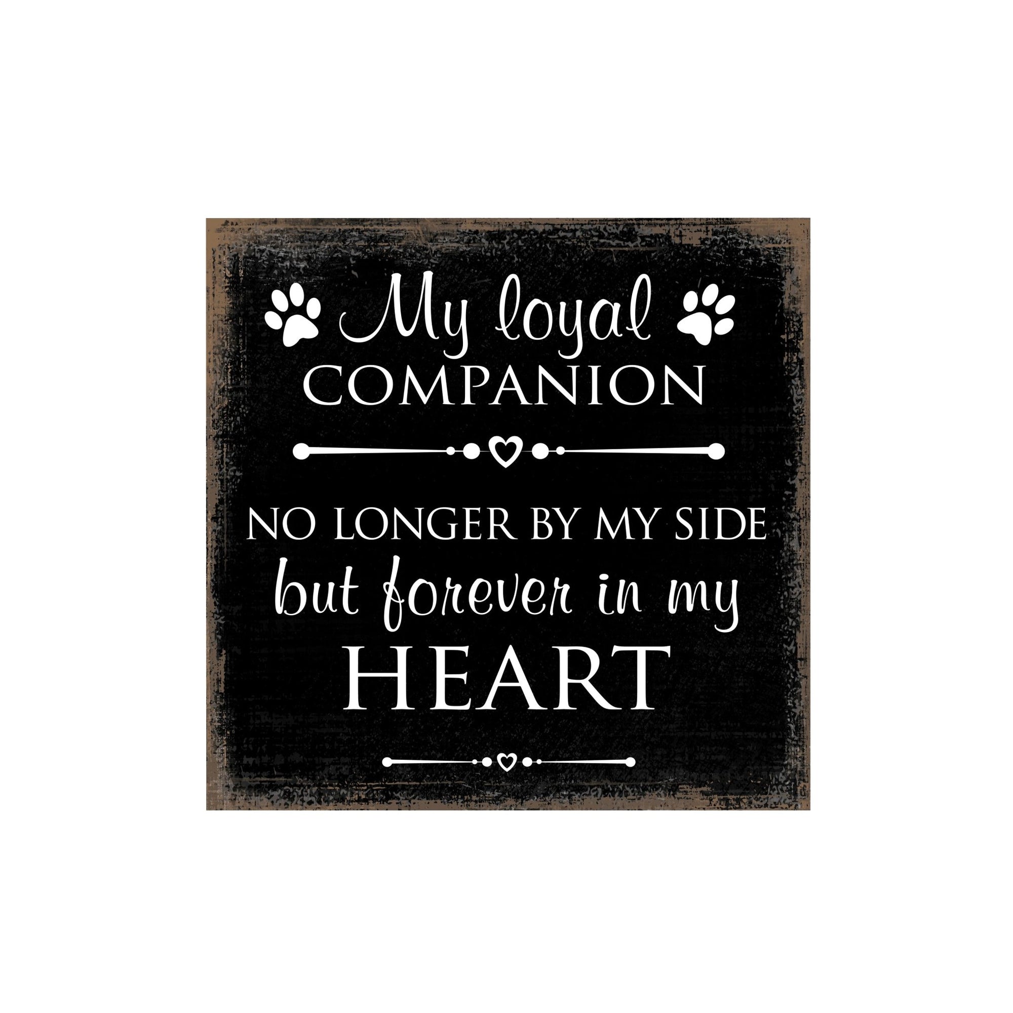 Pet Memorial shelf decor Plaque Décor - My Loyal Companion - LifeSong Milestones