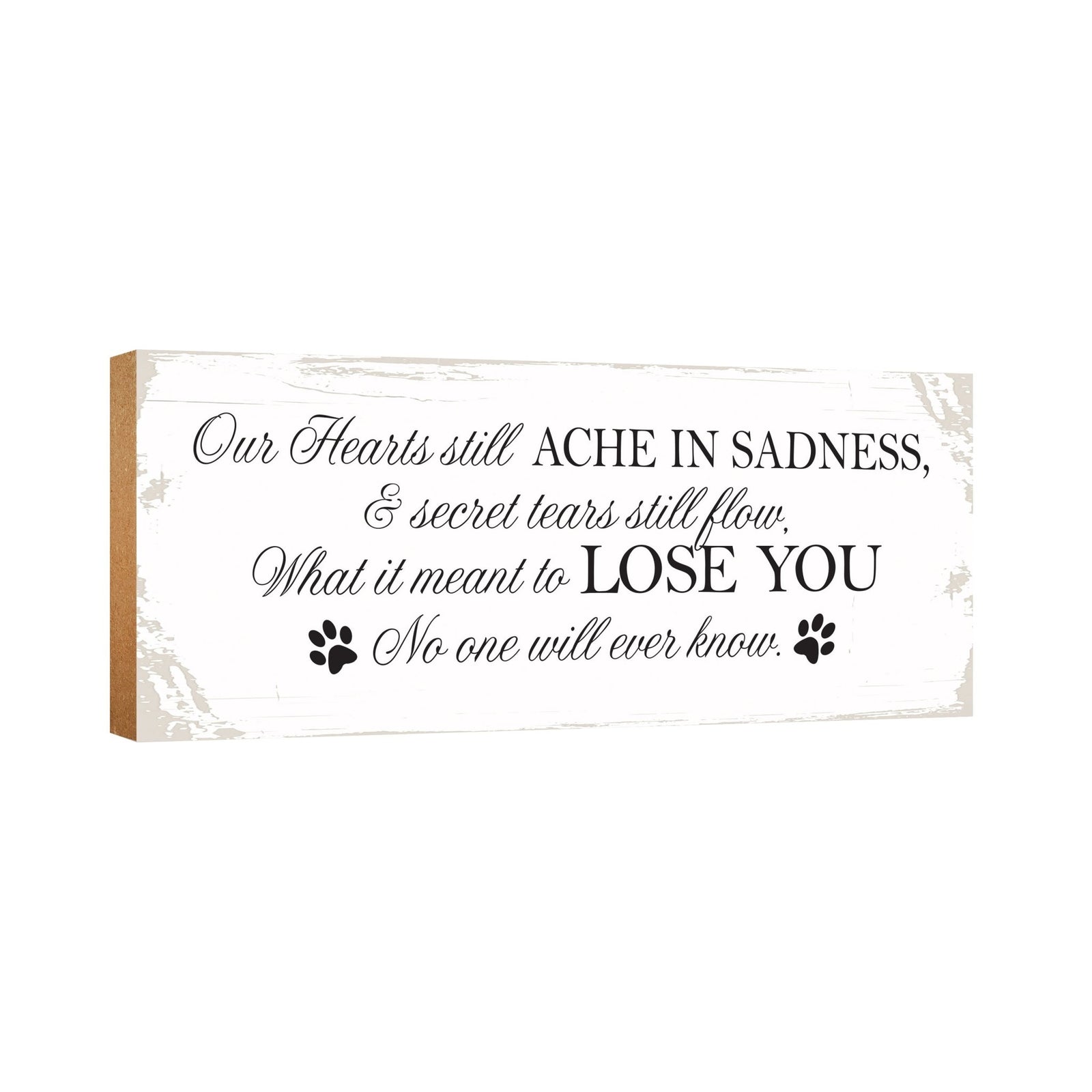 Pet Memorial shelf decor Plaque Décor - Our Hearts Still Ache - LifeSong Milestones