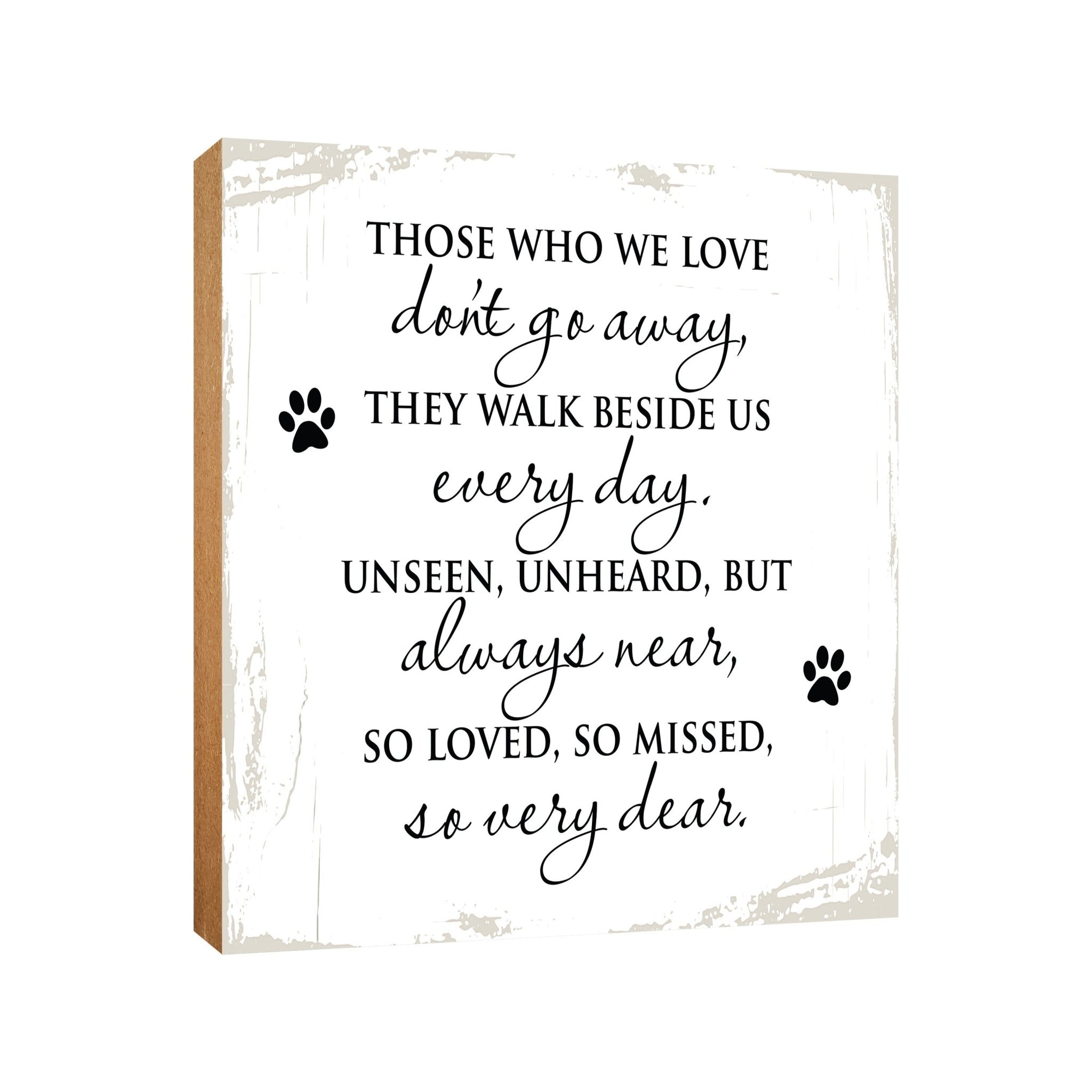 Pet Memorial shelf decor Plaque Décor - Those Who We Love Don't Go Away - LifeSong Milestones