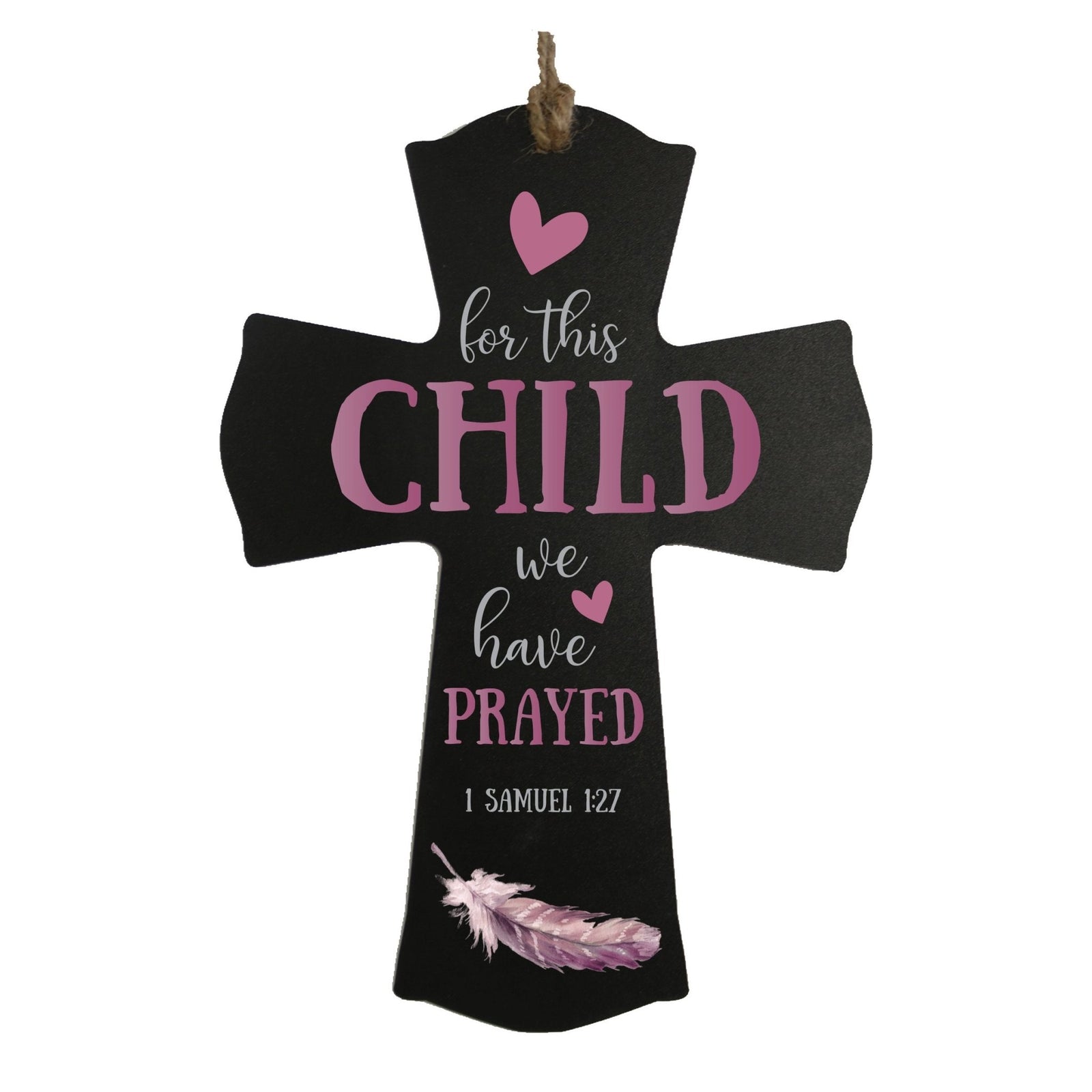 Printed Baptism Inspirational Crosses for Children - For This Child Pink - LifeSong Milestones