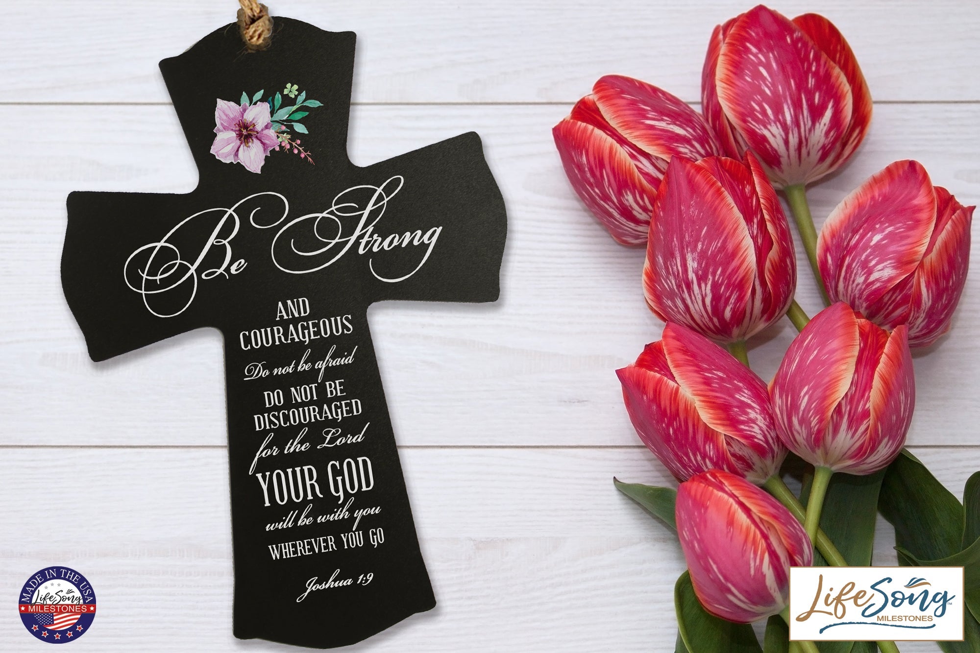 Printed Family Inspirational Crosses 8.5x11 - Be Strong Flower - LifeSong Milestones