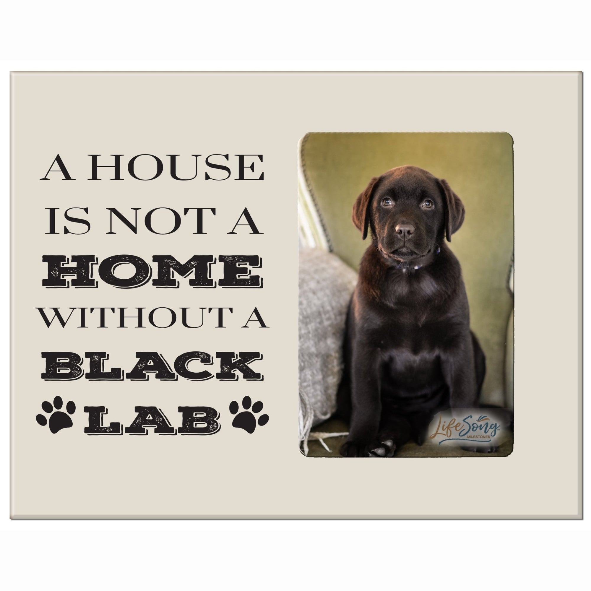 Printed Labrador Retriever Photo Frames - A House Black Lab - LifeSong Milestones