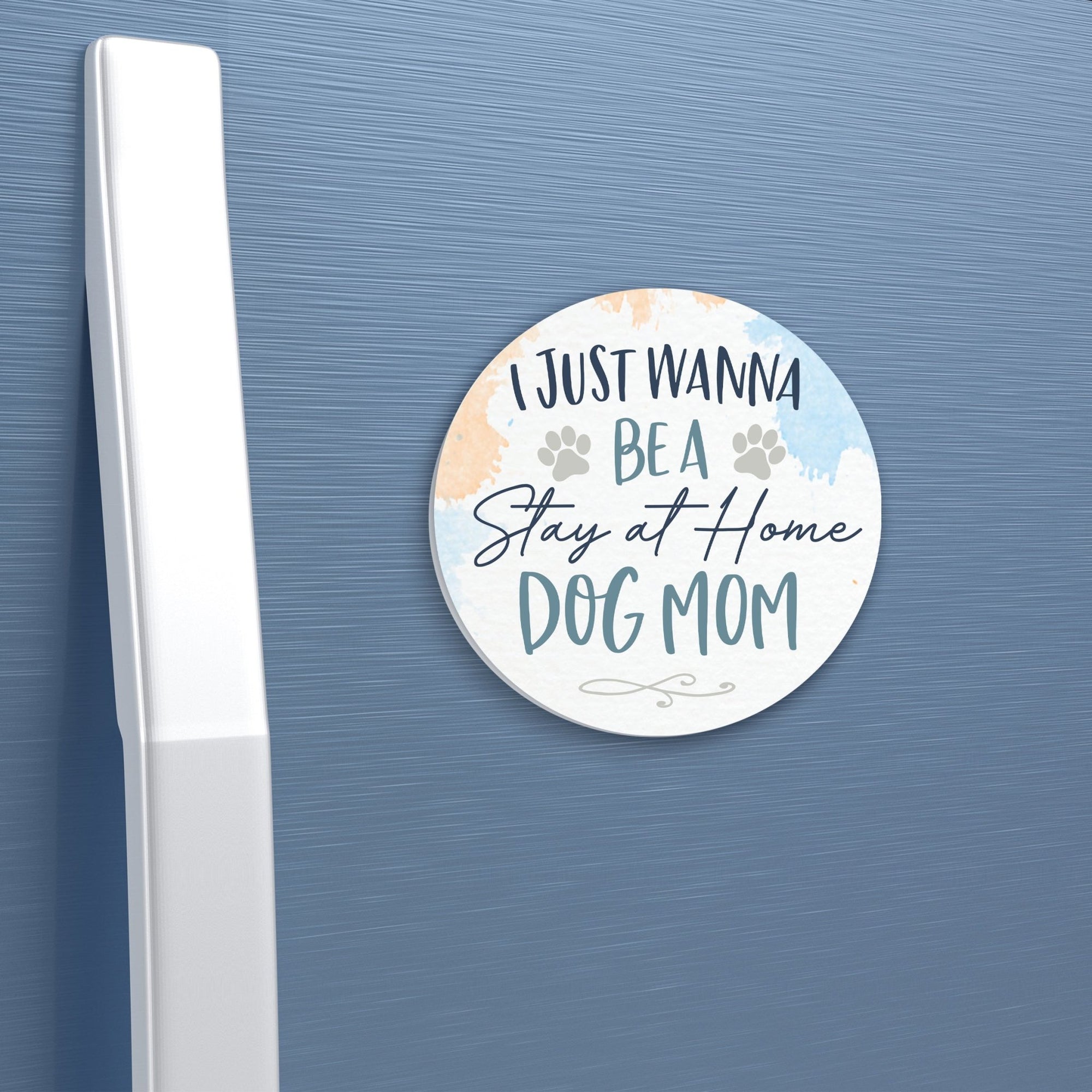 Refrigerator Magnet Perfect Gift Idea For Pet Owners - Stay At Home - LifeSong Milestones