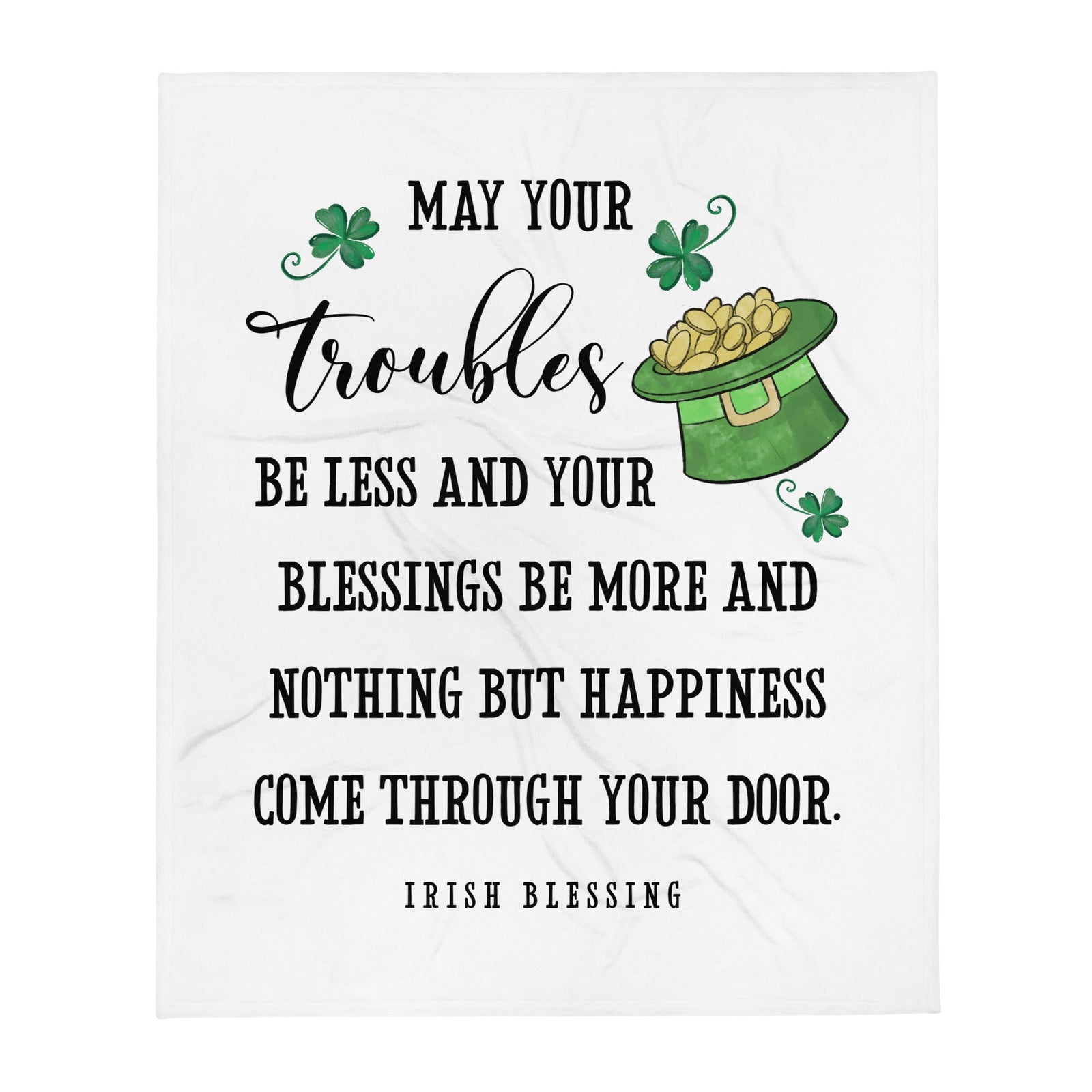 St. Patrick's Day Inspirational Soft And Lightweight Throw Blankets For Home Decor - May Your Troubles Be Less - LifeSong Milestones