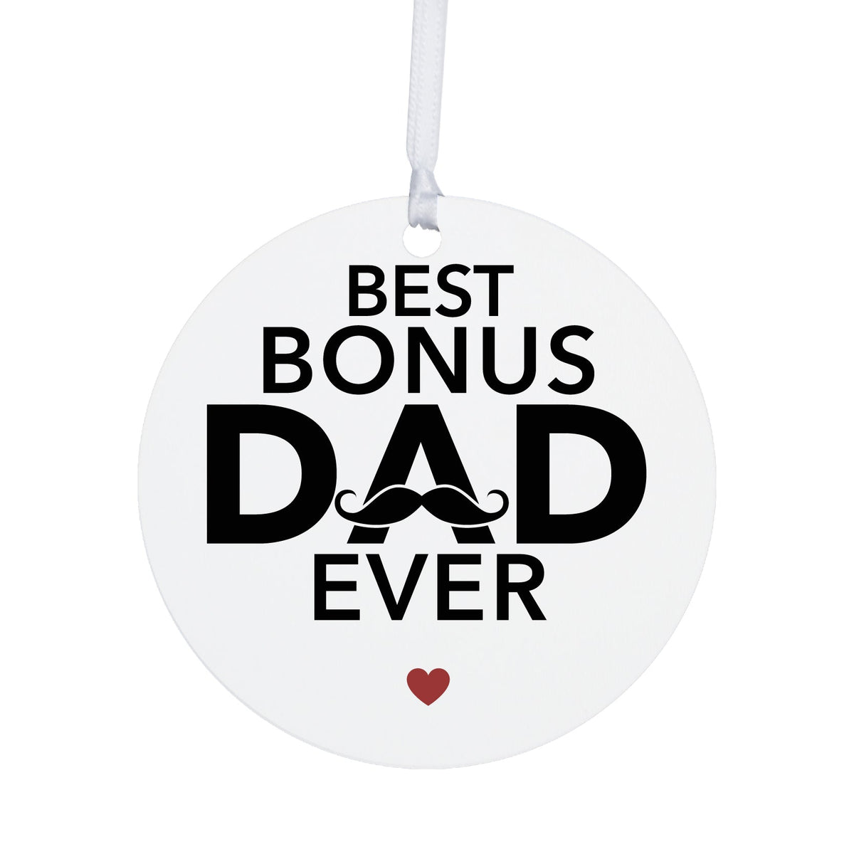 Stepdads White Ornament With Inspirational Message Gift Ideas - Best Bonus Dad Ever - LifeSong Milestones