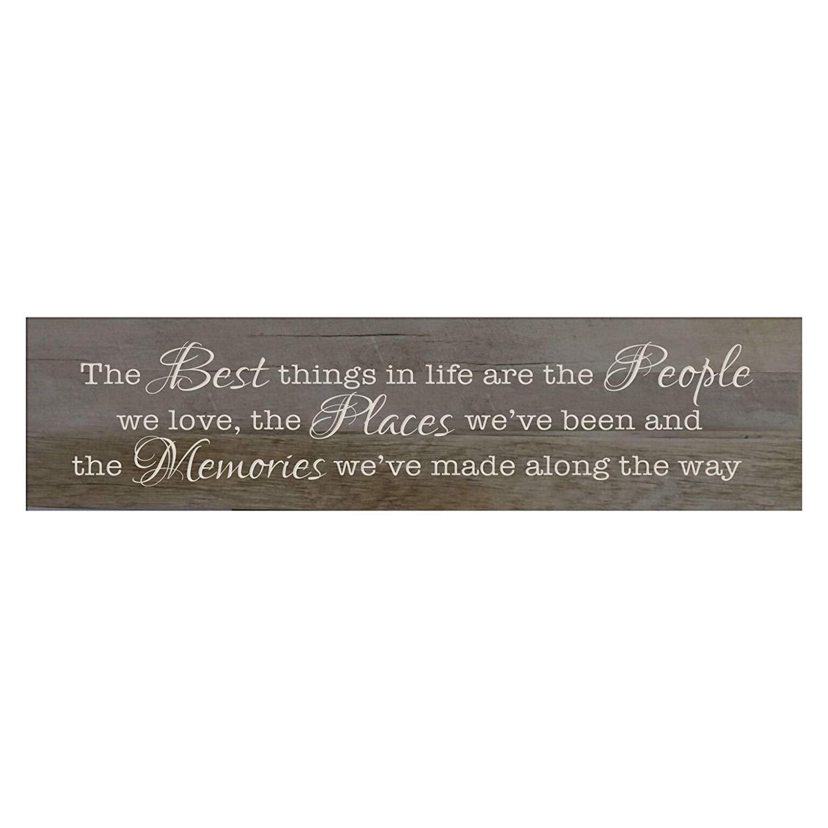 The Best Things In Life are the People Decorative Wall Art Sign - LifeSong Milestones