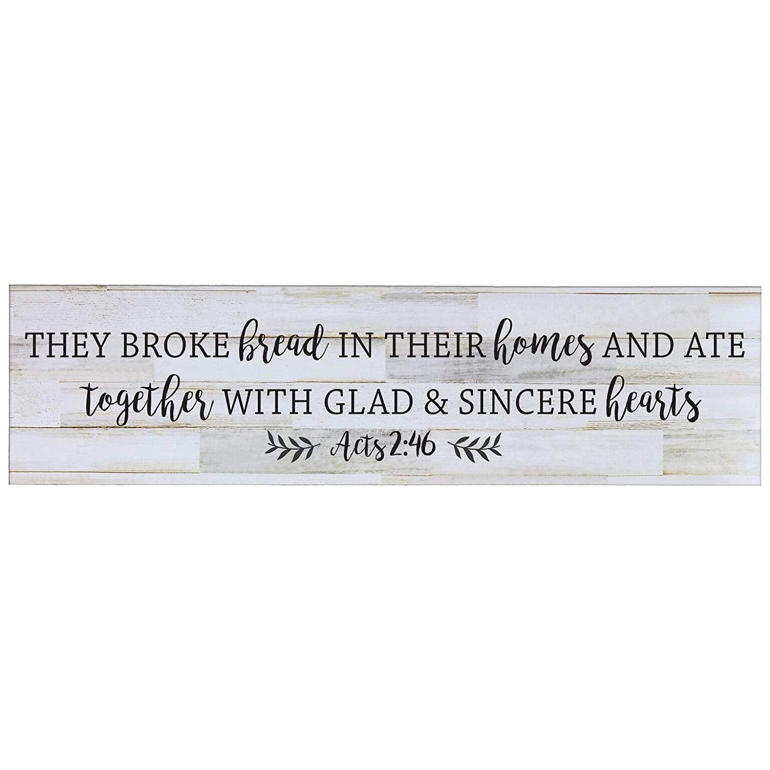 They Broke The Bread In Their Homes, Decorative Wall Art Sign - LifeSong Milestones