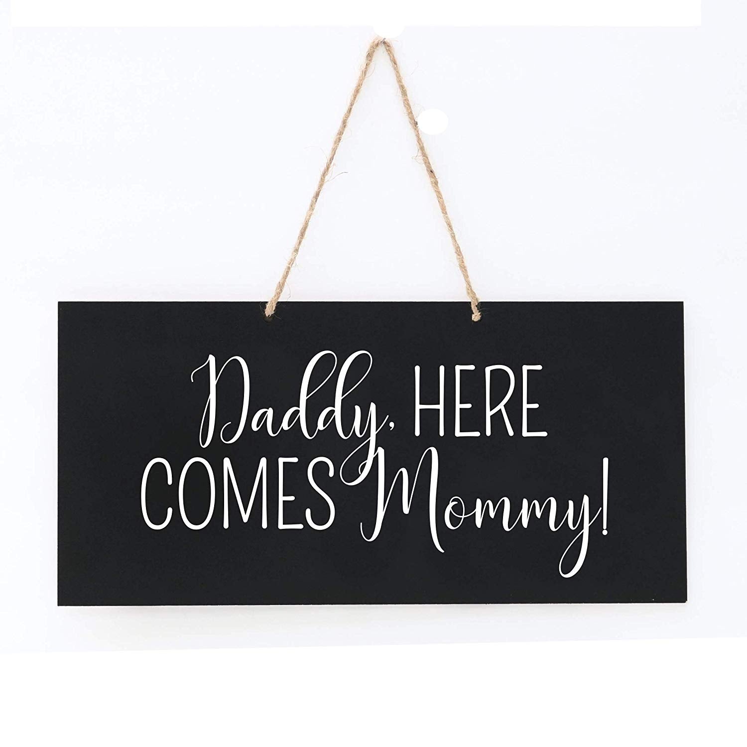 Wedding Anniversary Engagement Decor Rope Sign Daddy, Here Comes Mommy - LifeSong Milestones