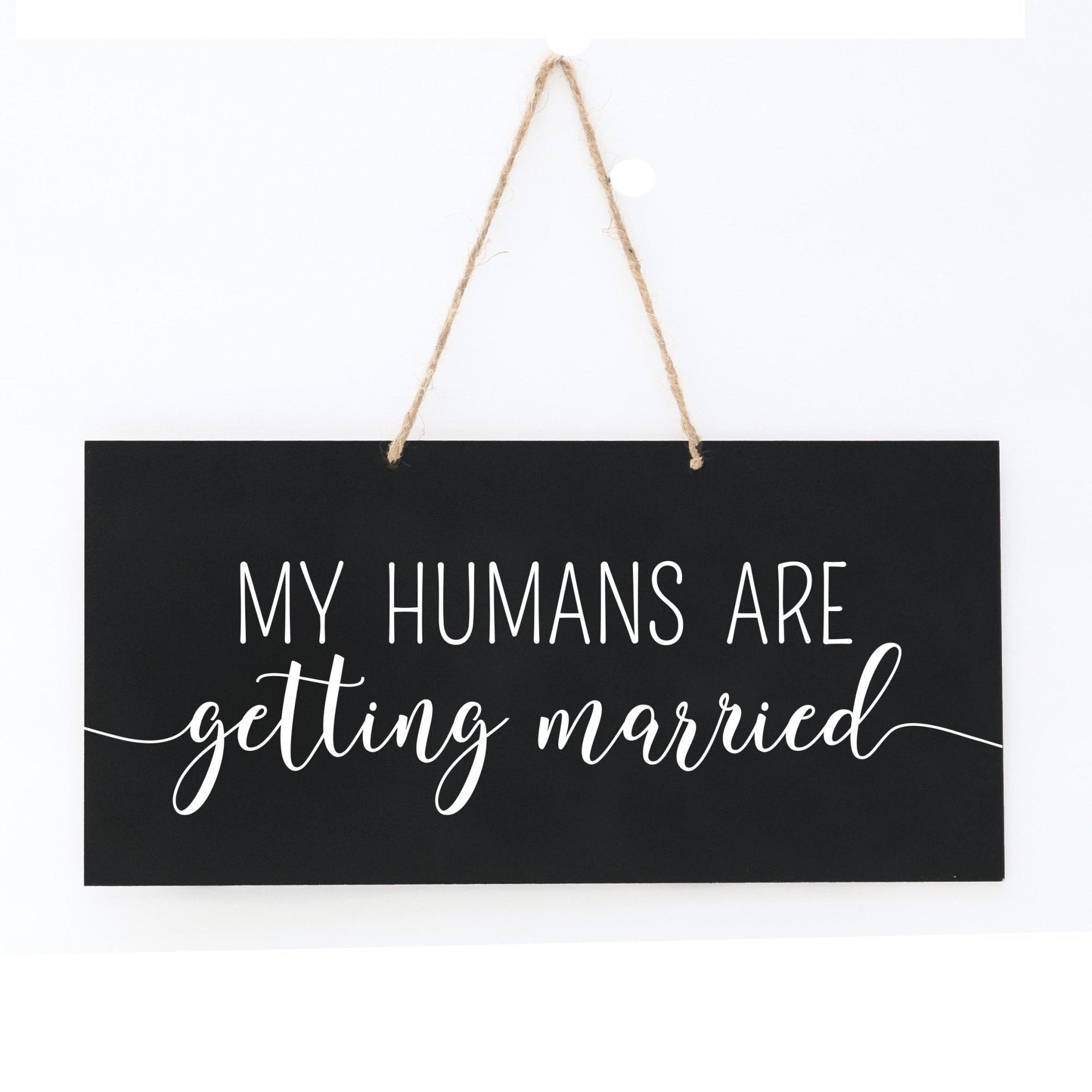 Wedding Rope Sign Decoration For Dog - My Humans - LifeSong Milestones