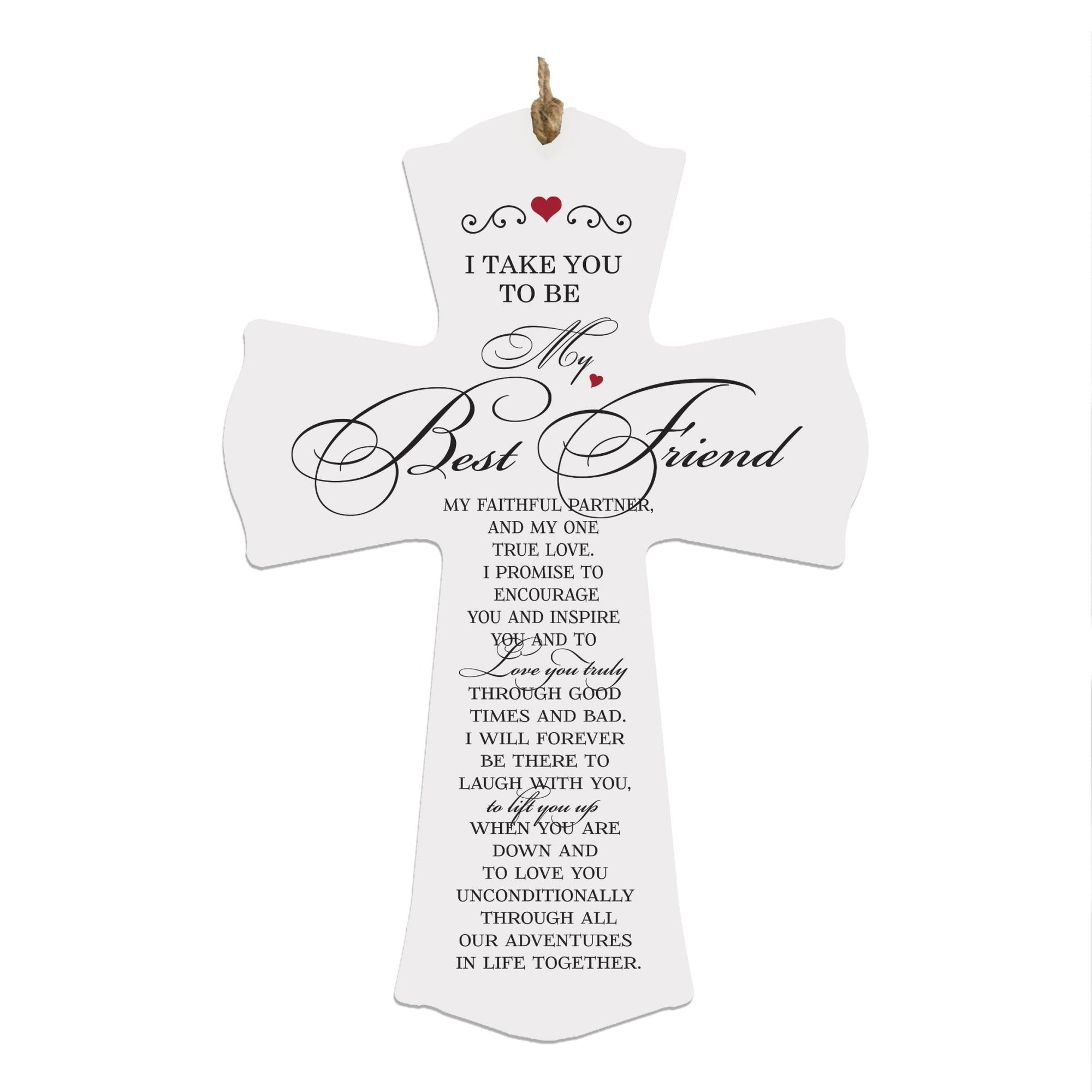 Wedding Vow Wall Cross for Couples - I Take You To Be My Best Friend - LifeSong Milestones