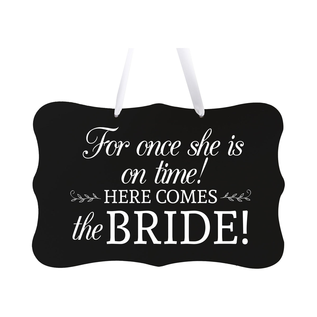 Wedding Wall Hanging Signs For Ceremony And Reception For Couples - For Once - LifeSong Milestones