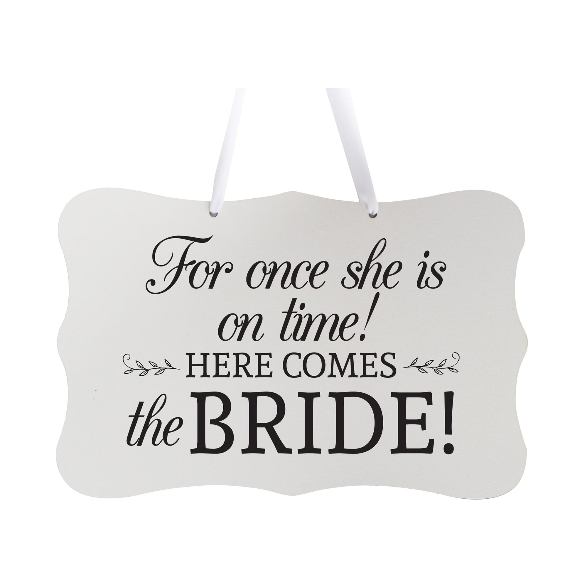 Wedding Wall Hanging Signs For Ceremony And Reception For Couples - For Once - LifeSong Milestones