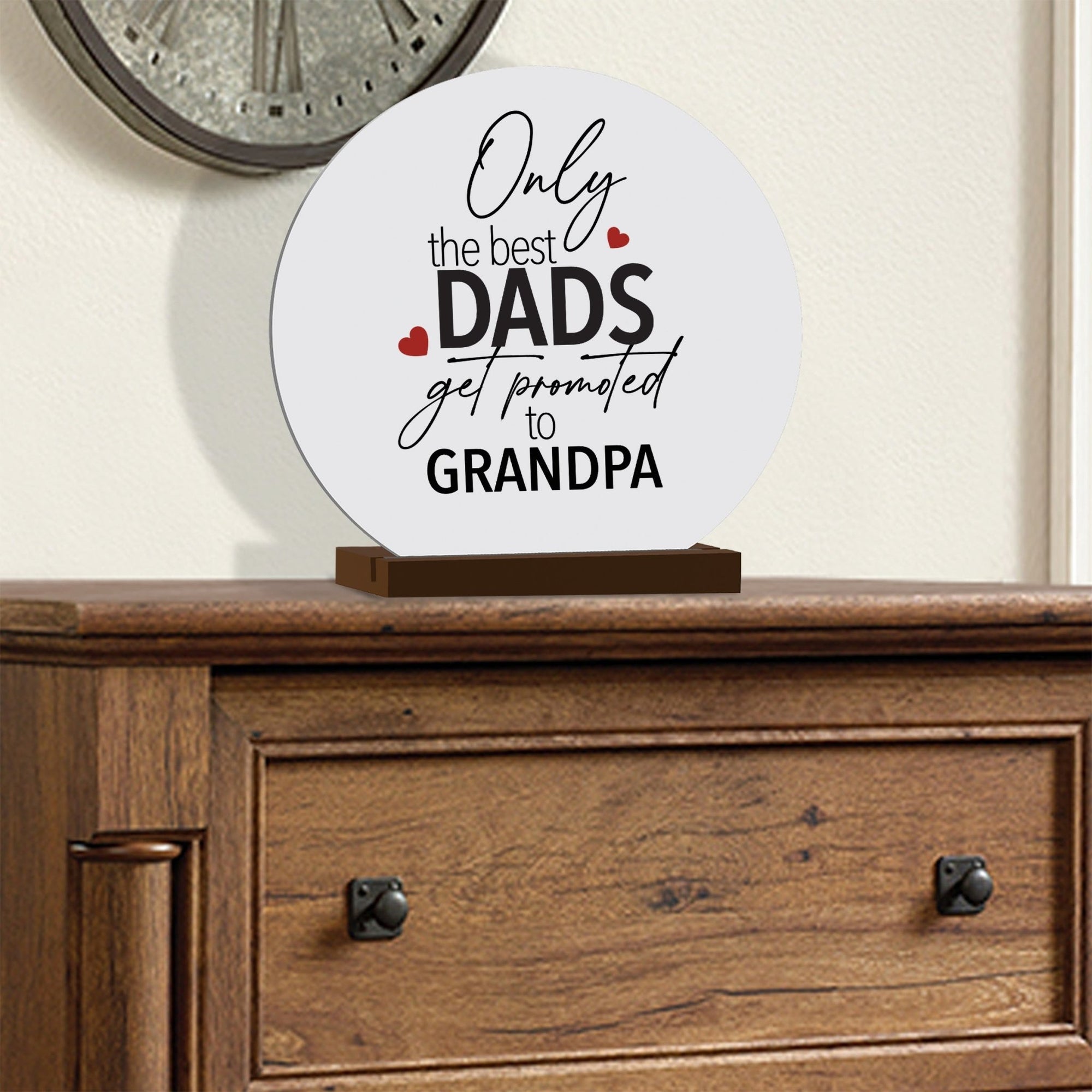 White Round Sign With Wooden Base For Grandparents Gift Ideas - Only The Best Dads - LifeSong Milestones