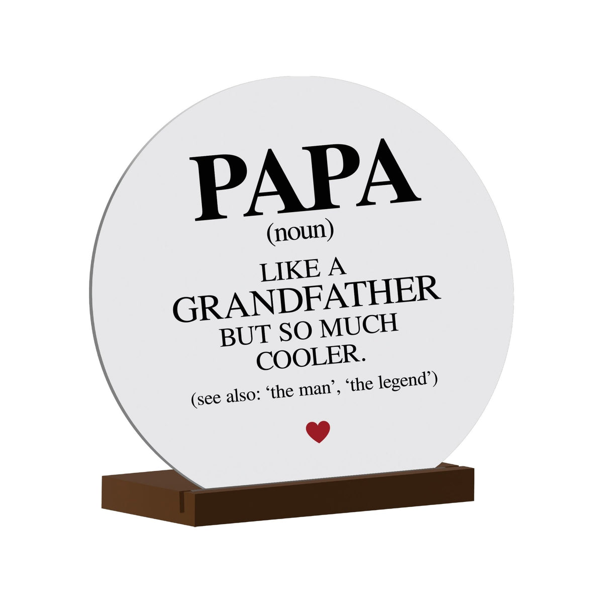 White Round Sign With Wooden Base For Grandparents Gift Ideas - Papa Like Grandfather - LifeSong Milestones