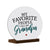 White Round Sign With Wooden Base For Grandparents Gift Ideas - Your Are A Fantastic - LifeSong Milestones