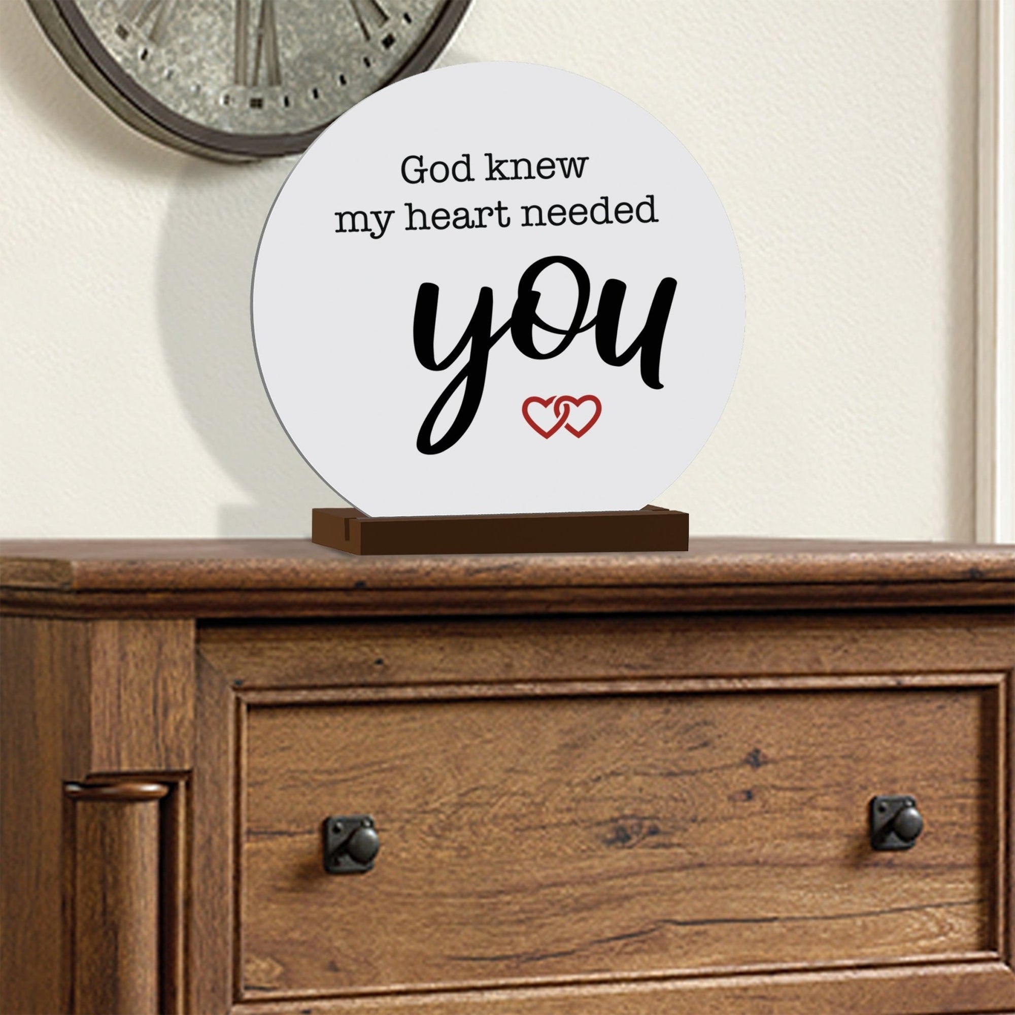 White Round Sign With Wooden Base For Husbands/Boyfriends Gift Ideas - God Knew My Heart - LifeSong Milestones