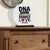 White Round Sign With Wooden Base For Stepdad Gift Ideas - DNA Doesn't Make You Family - LifeSong Milestones