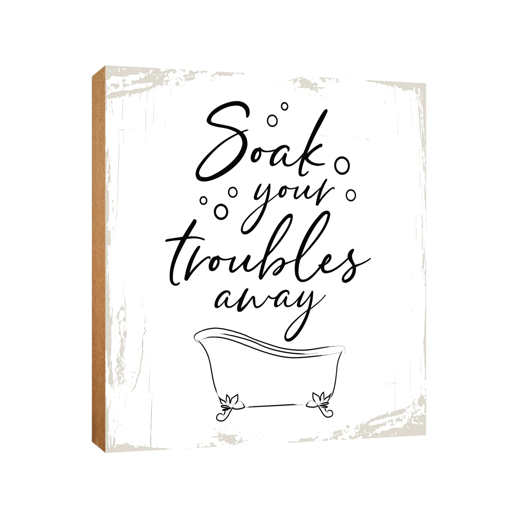 Wooden BATHROOM 6x6 Block shelf decor (Soak Your Troubles) Inspirational Plaque Tabletop and Family Home Decoration - LifeSong Milestones