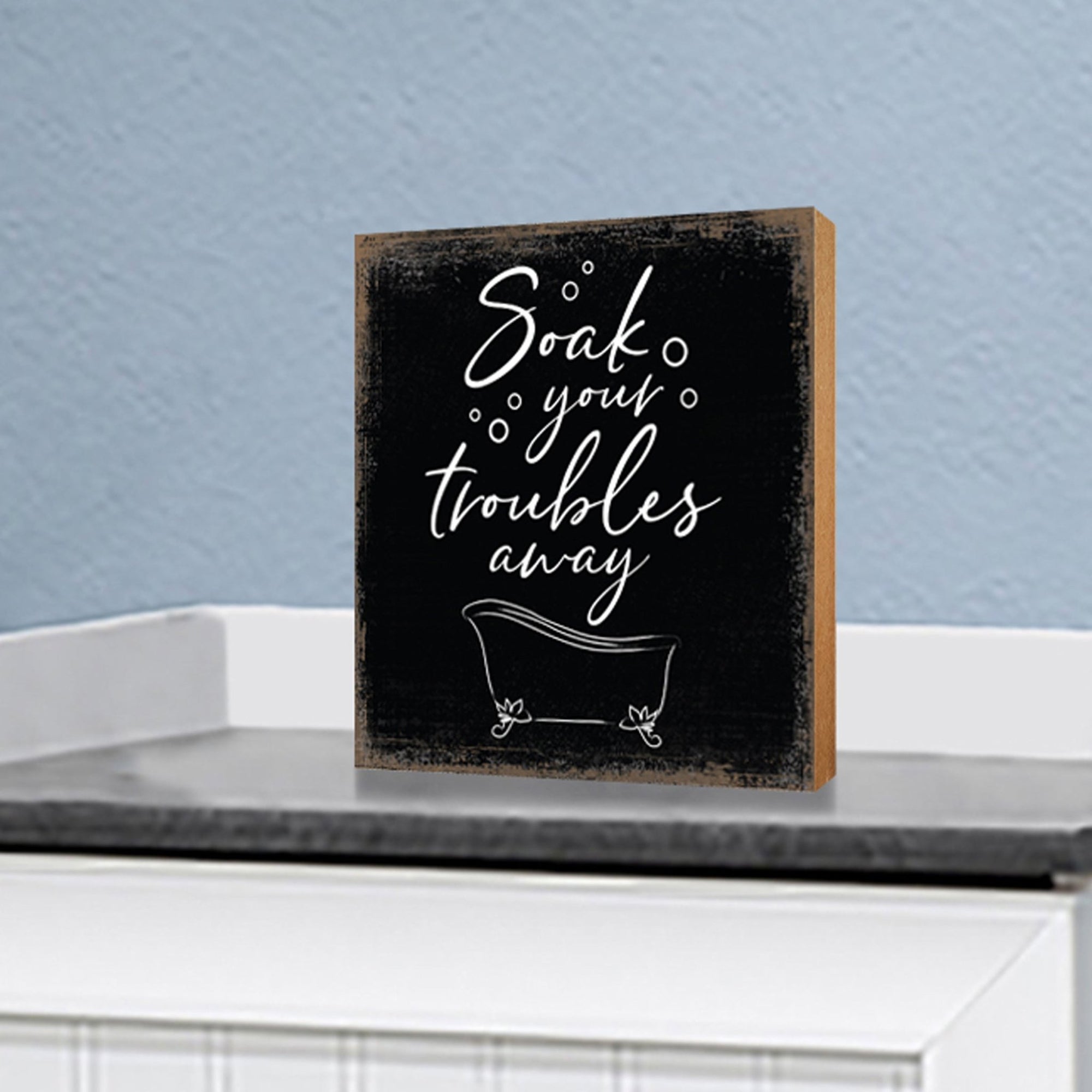 Wooden BATHROOM 6x6 Block shelf decor (Soak Your Troubles) Inspirational Plaque Tabletop and Family Home Decoration - LifeSong Milestones