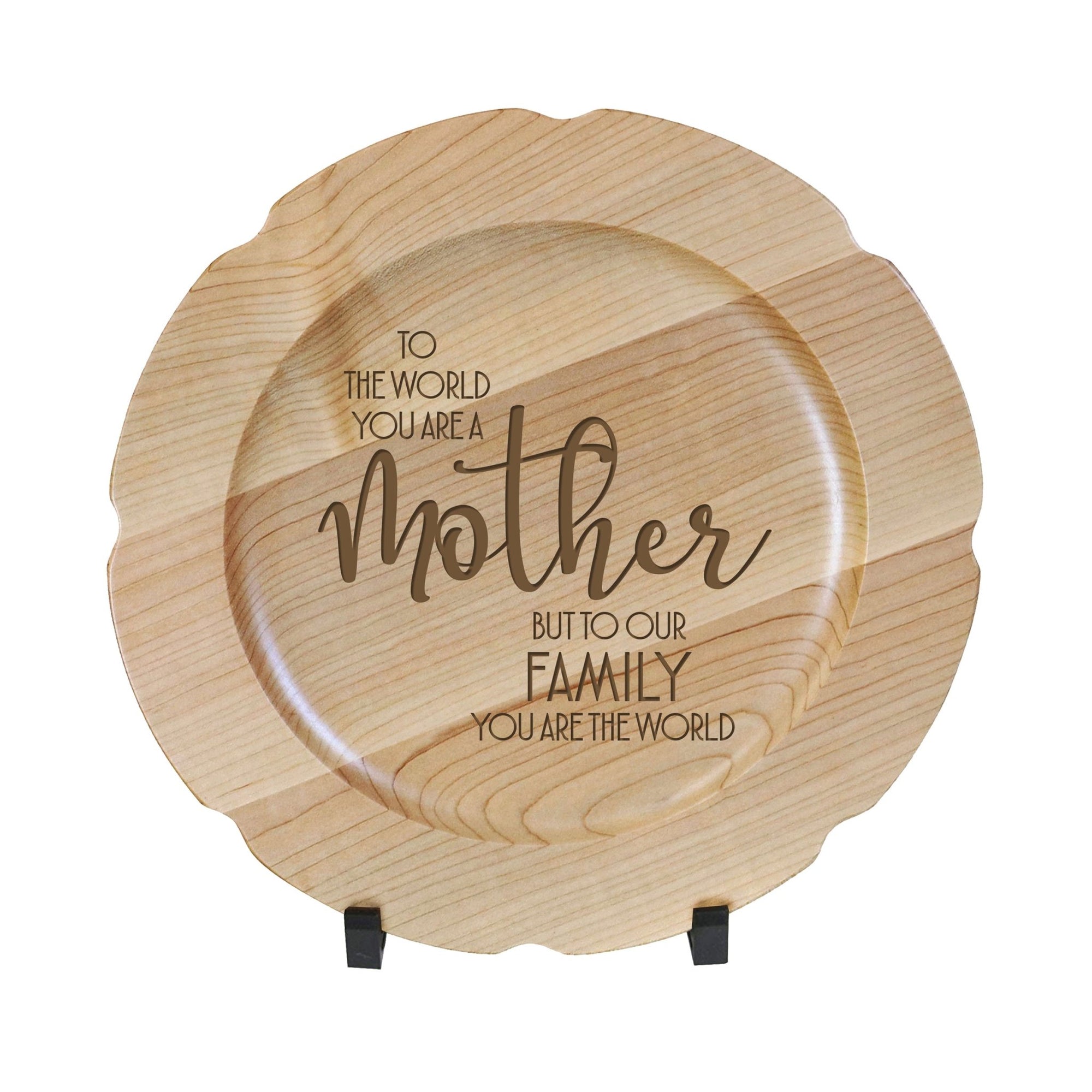 Wooden Decorative Plate 12” - To The World Mother - LifeSong Milestones