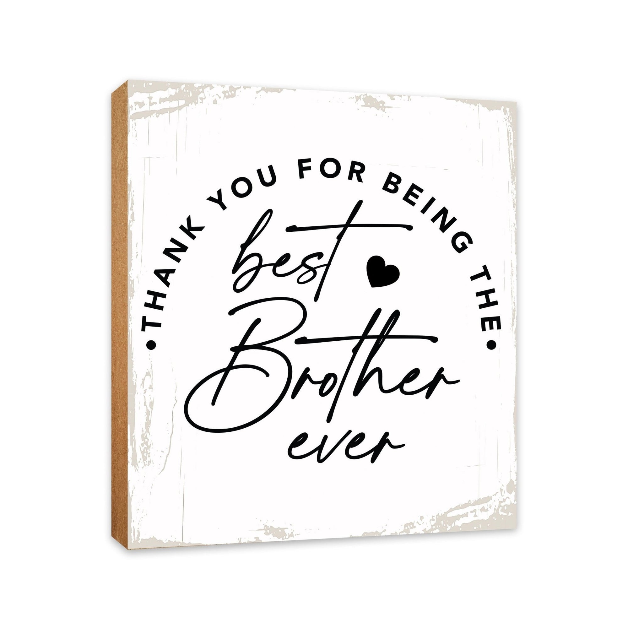 Wooden Unique Shelf Décor and Tabletop Signs for Brother - Best Brother Ever - LifeSong Milestones