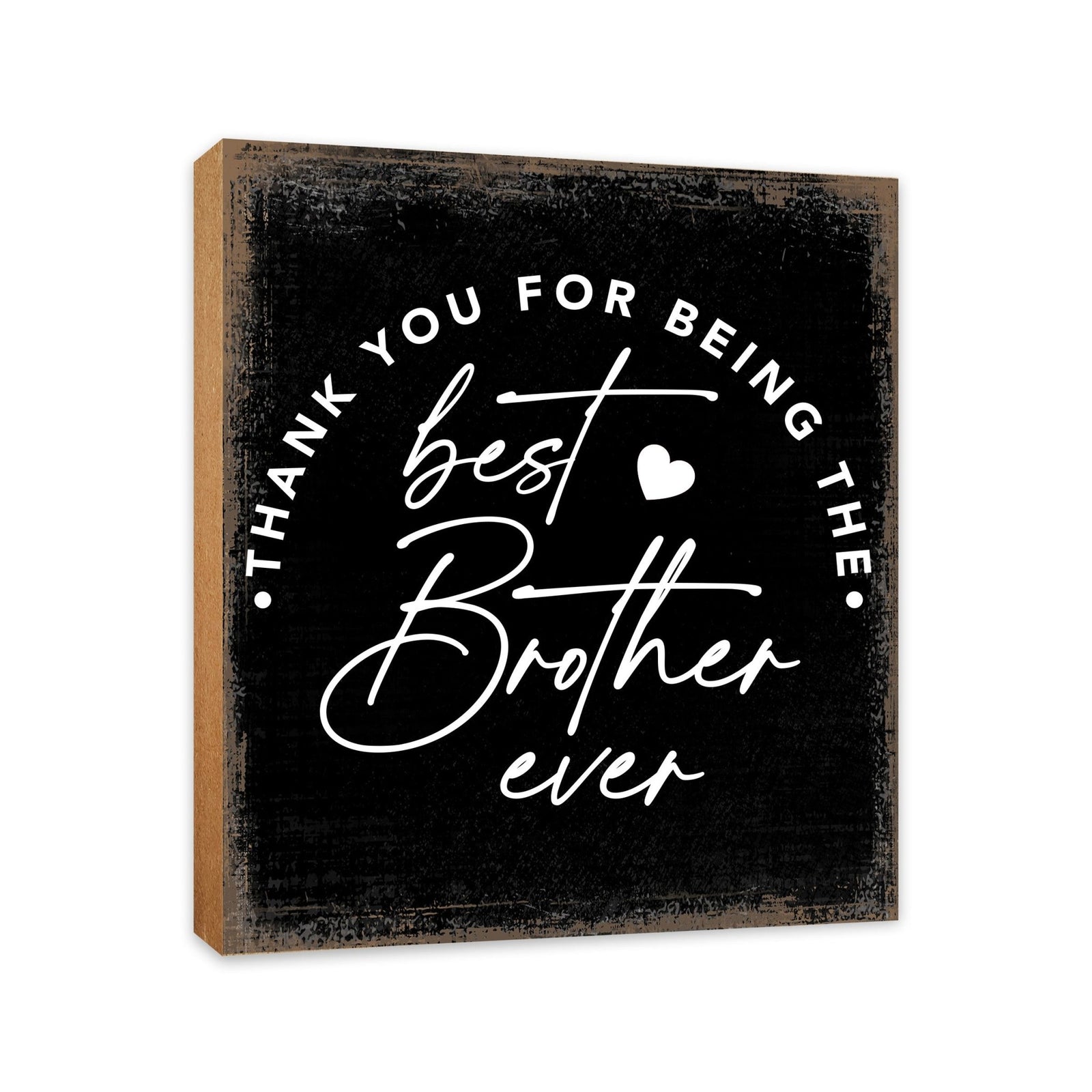 Wooden Unique Shelf Décor and Tabletop Signs for Brother - Best Brother Ever - LifeSong Milestones