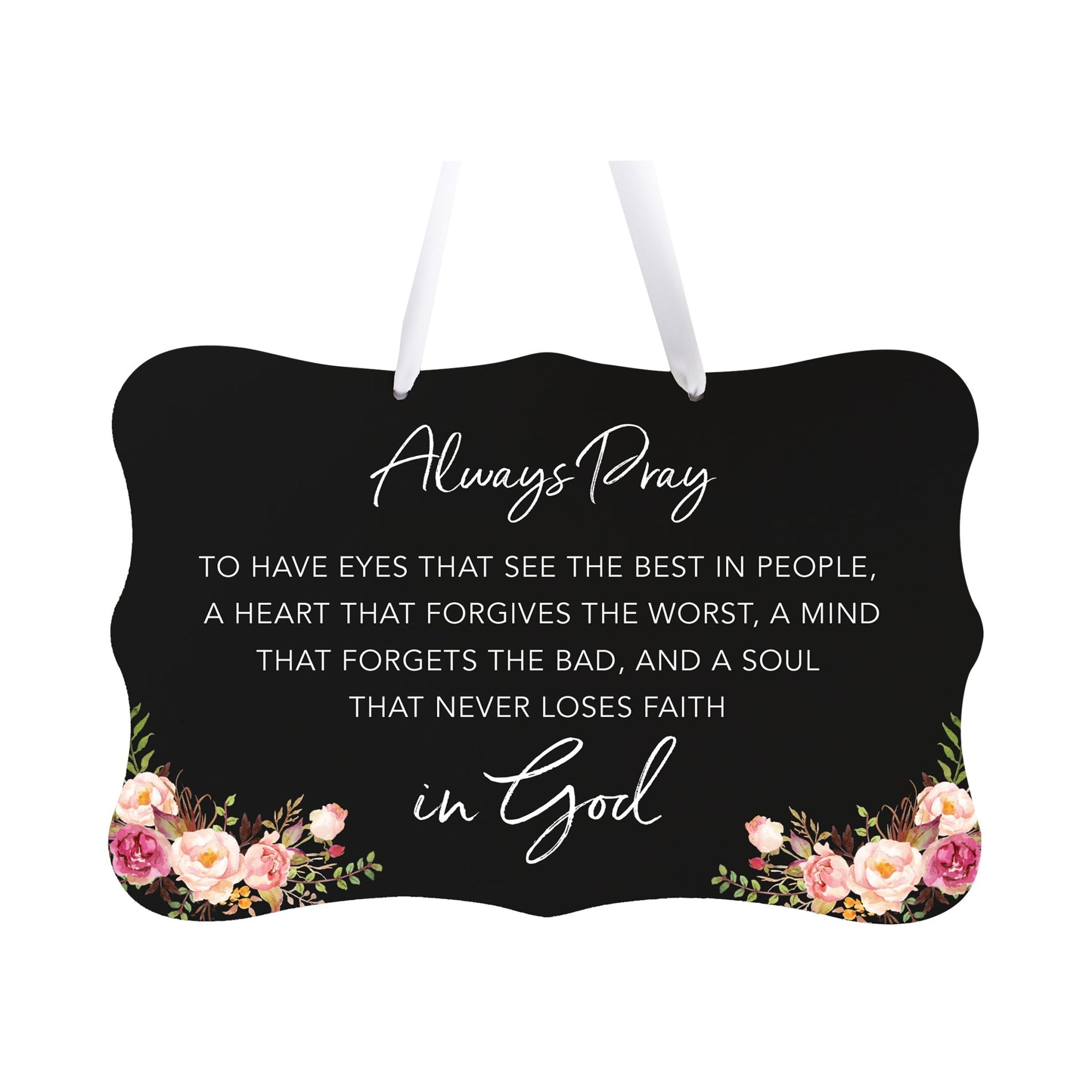 Wooden Wall Hanging Sign for Home Decorations 8x12 - Always Pray (Flowers) - LifeSong Milestones