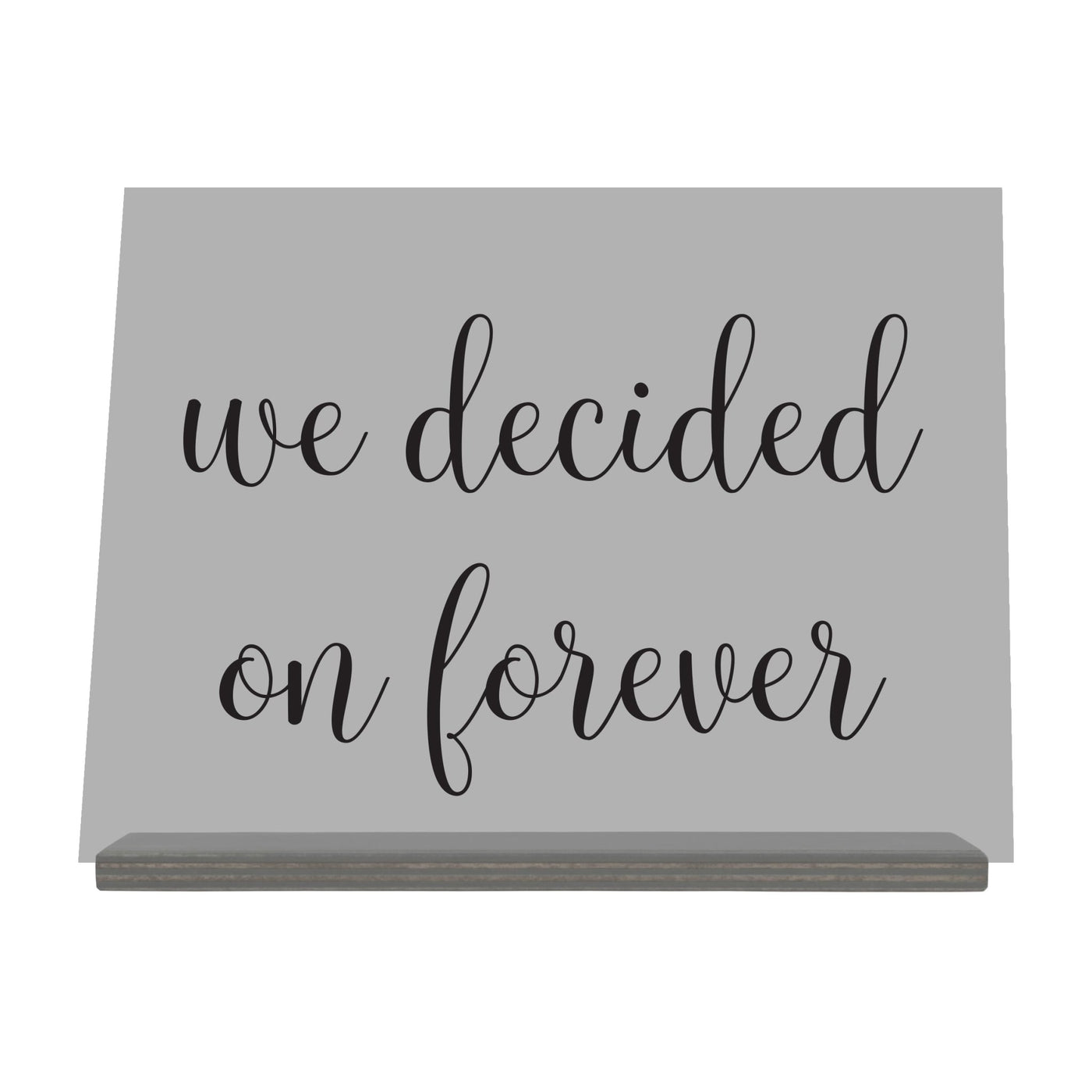 Acrylic Wedding Sign For Ceremony and Reception - We Decided - LifeSong ...