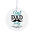 Dads White Ornament With Inspirational Message Gift Ideas - Best Dad Ever! - LifeSong Milestones