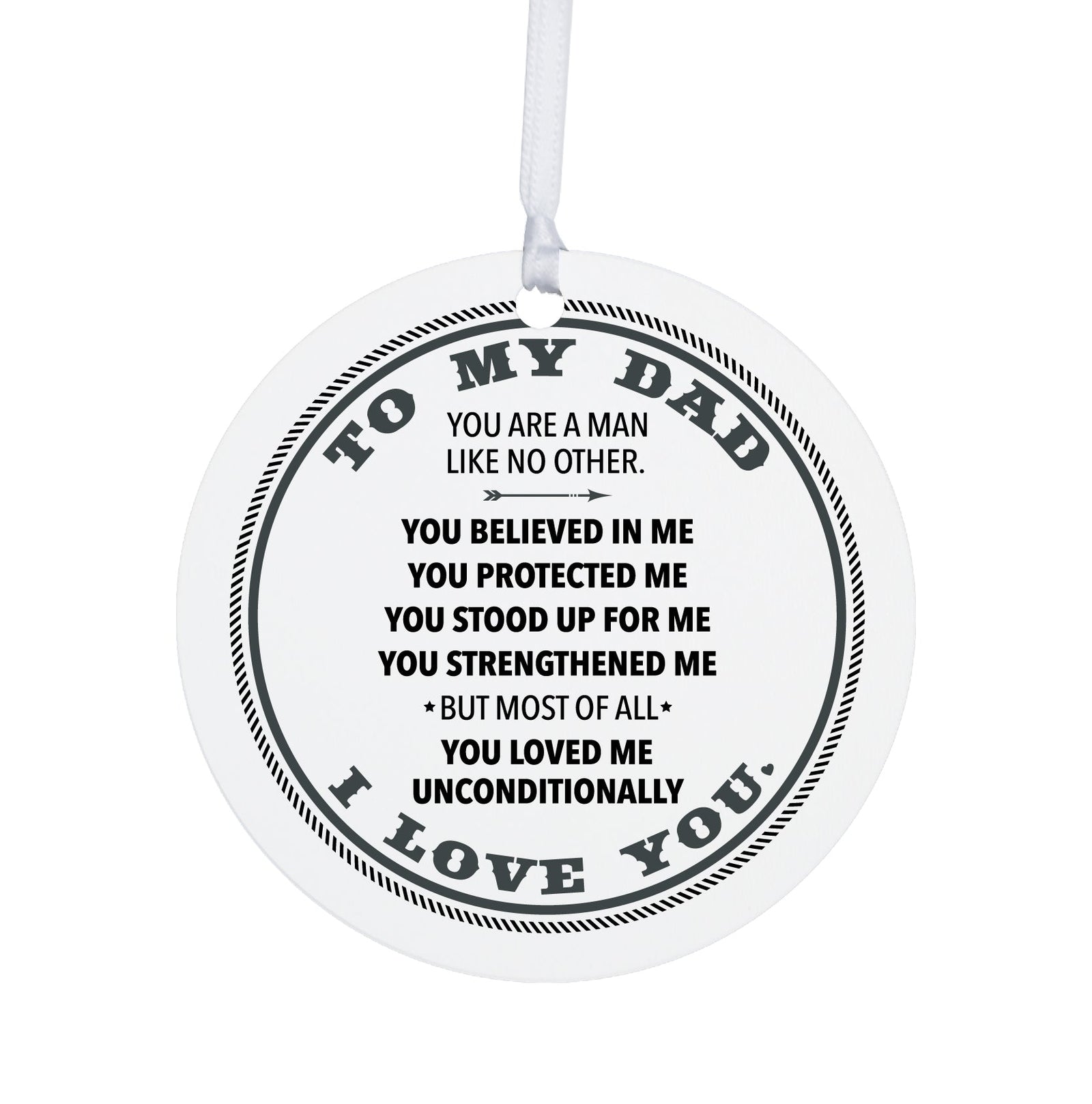 Dad White Ornament With Inspirational Message Gift Ideas - To My Dad