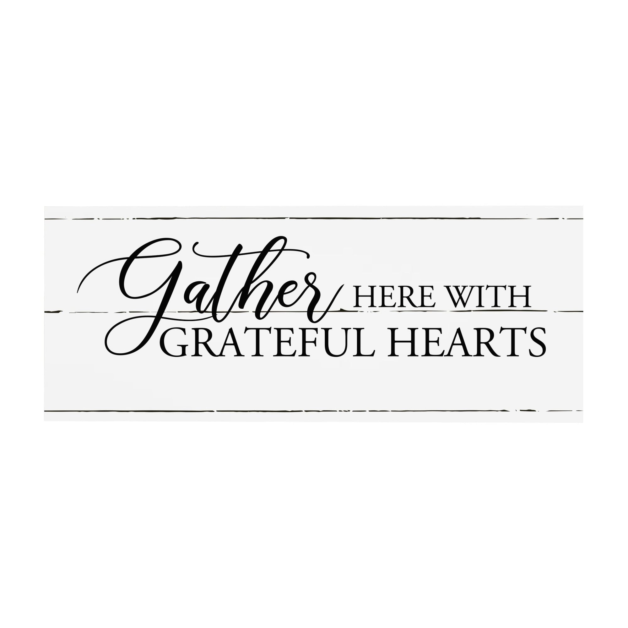 Home And Family Tabletop, Countertop, And Shelf Décor And Gift Ideas - Gather Here With Grateful Hearts - LifeSong Milestones