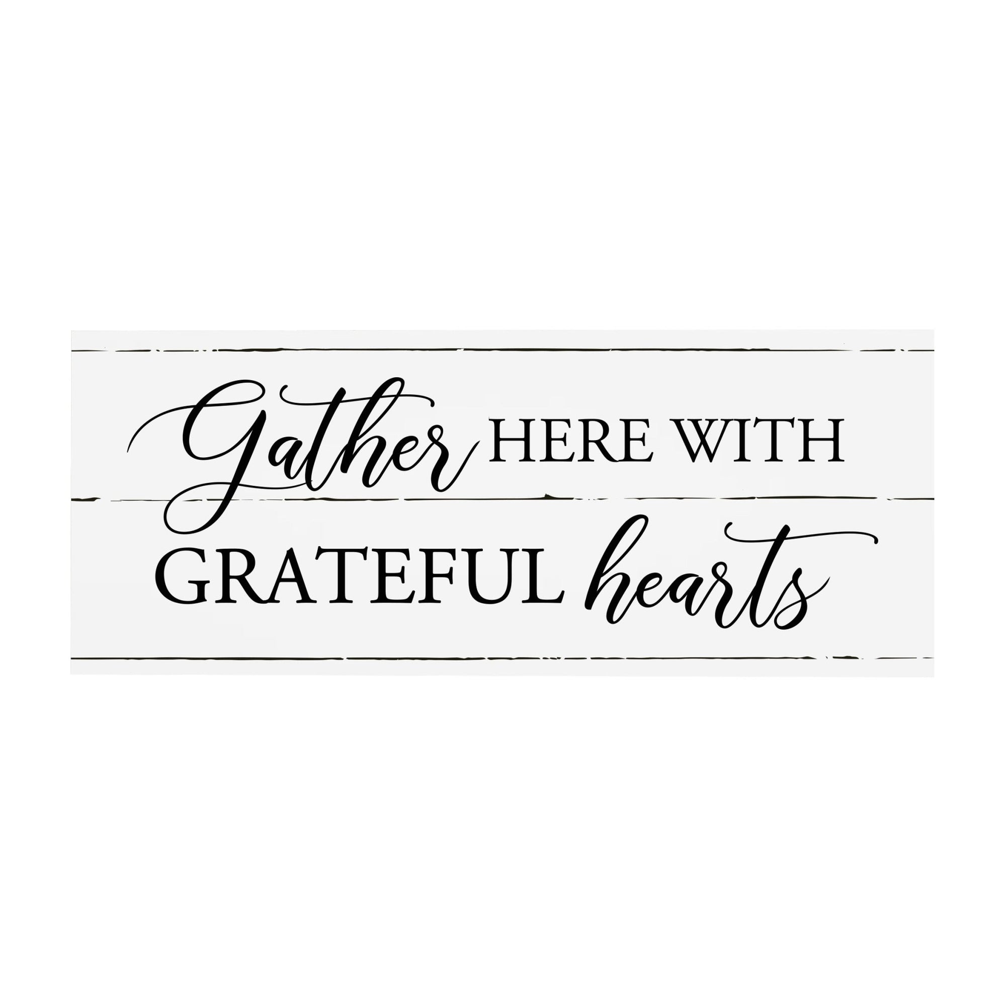 Home And Family Tabletop, Countertop, And Shelf Décor And Gift Ideas - Gather Here With Grateful Hearts - LifeSong Milestones