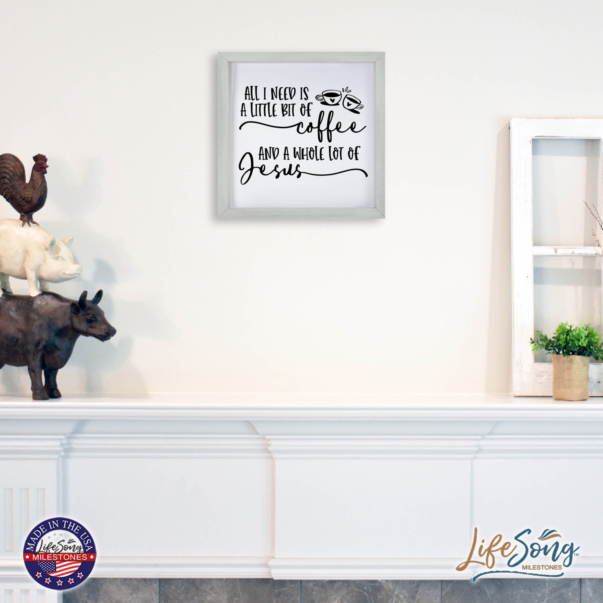 Inspiring Modern Framed Shadow Box 7x7in - All I Need Is A Little Bit Of Coffee - LifeSong Milestones