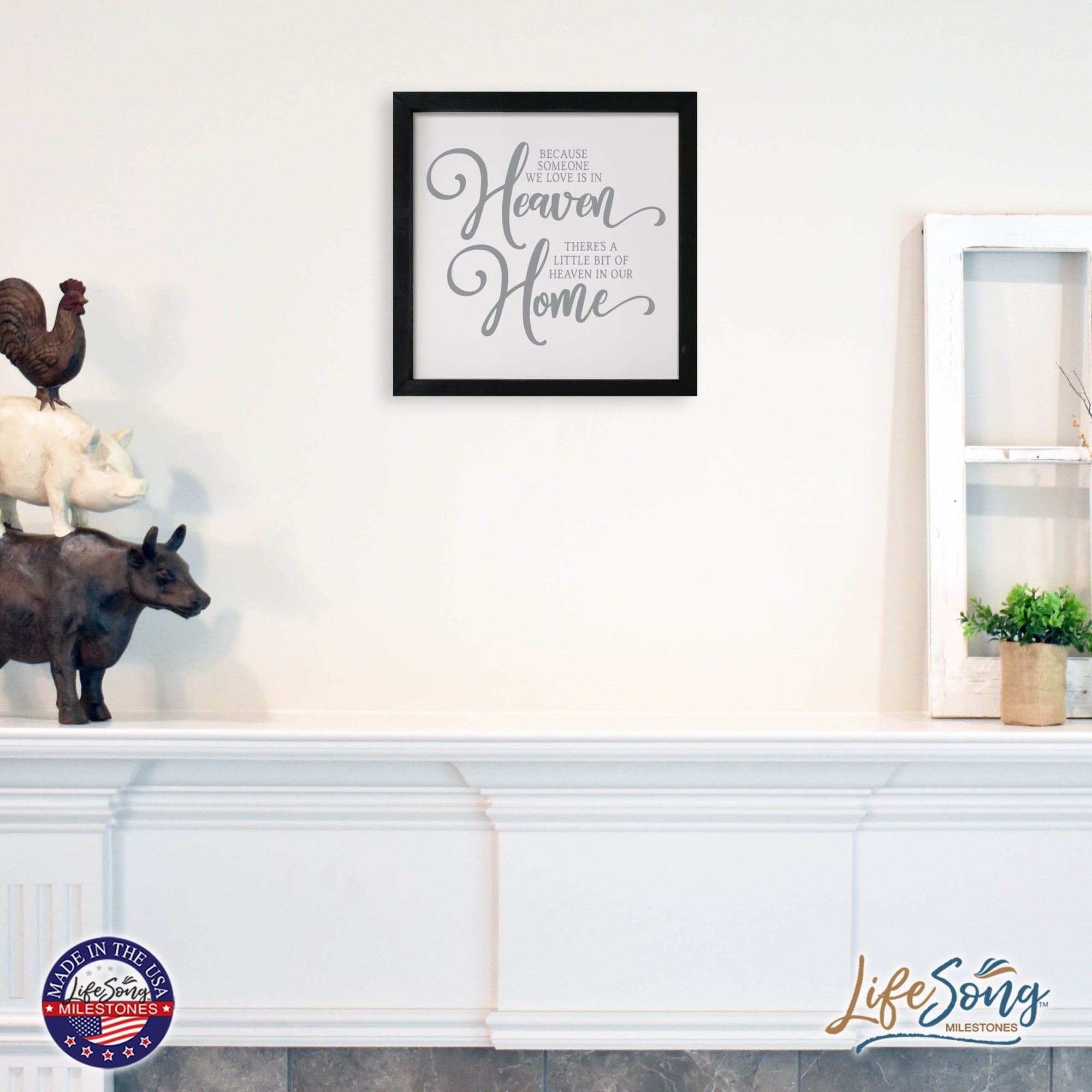 Inspiring Modern Framed Shadow Box 7x7in - Because Someone We Love Is In Heaven - LifeSong Milestones