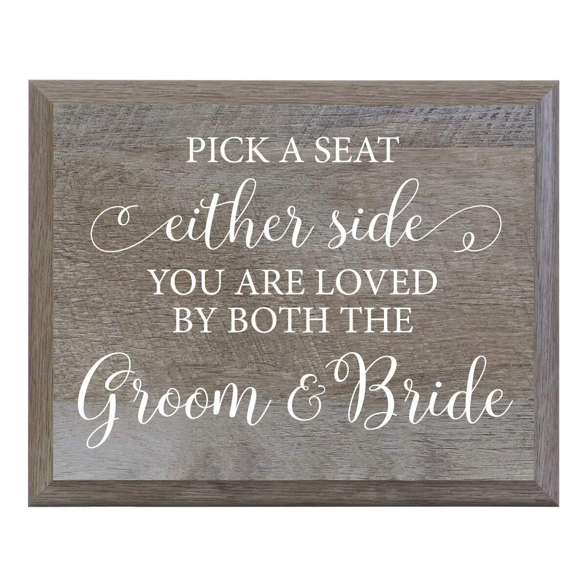 Pick a Seat Not a Side. You Are Loved by Both Groom and Bride