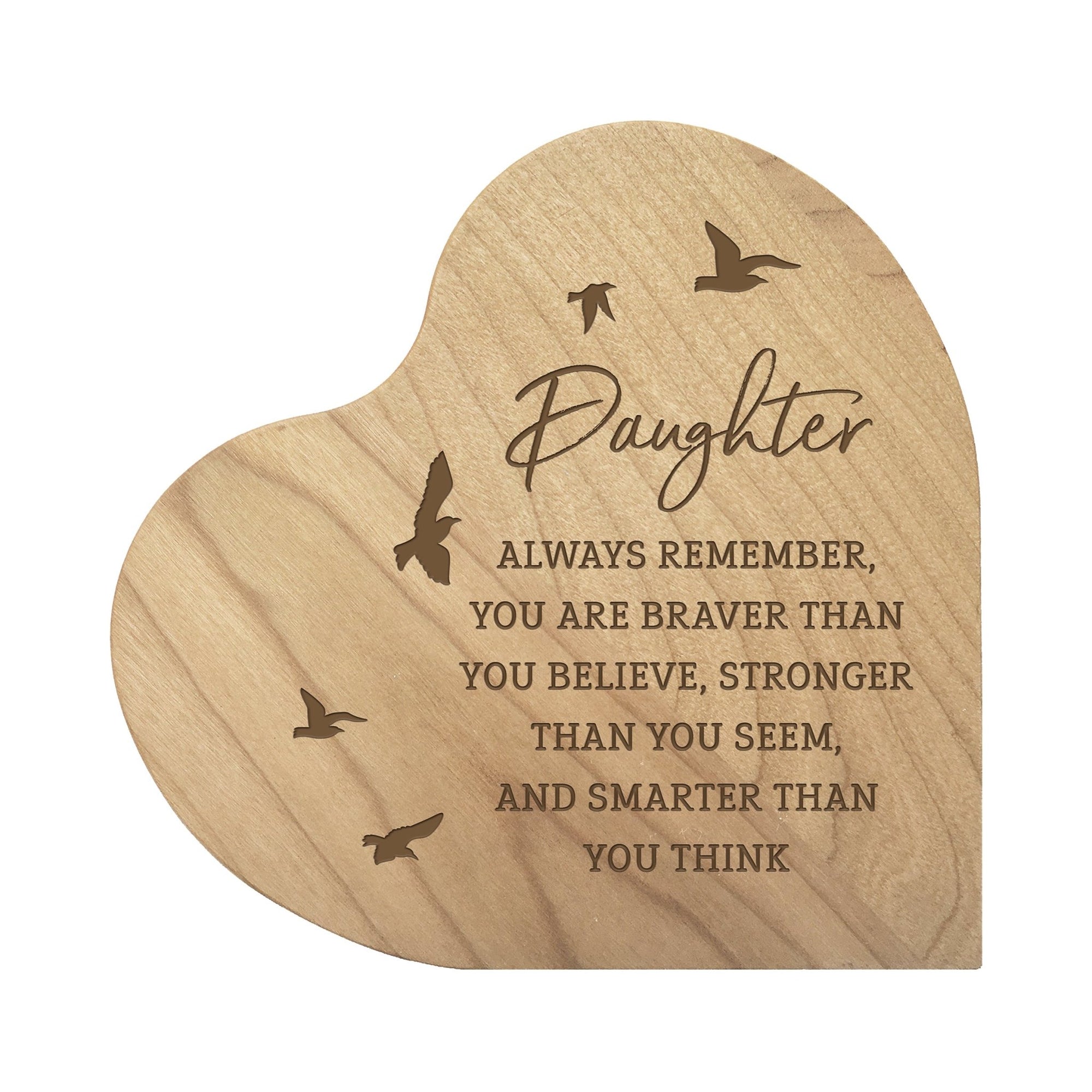 Modern Daughter’s Love Solid Wood Heart Decoration With Inspirational Verse Keepsake Gift 5x5.25 - Daughter Always Remember = Smarter Than You Think - LifeSong Milestones